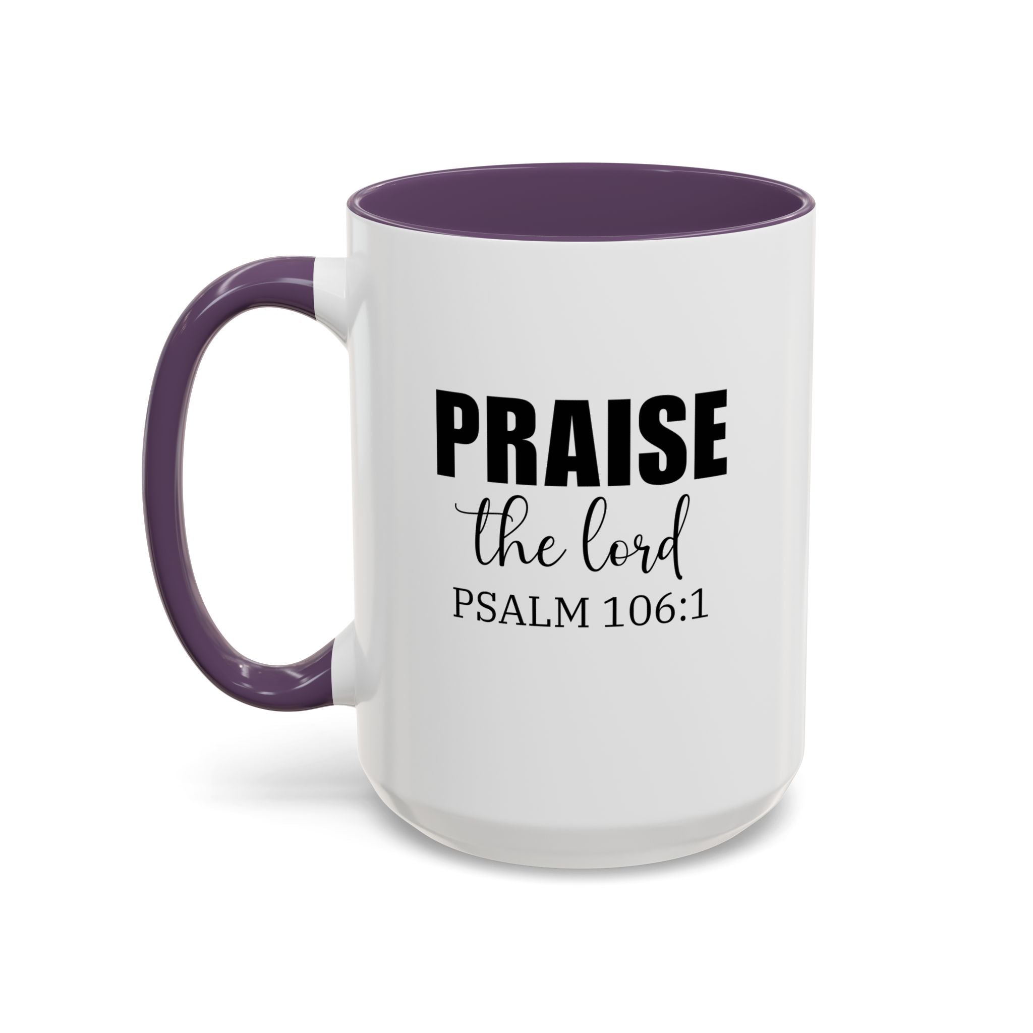 Christian Mug, Praise the Lord Coffee Mug, Inspirational Ceramic Mug, Motivational Coffee Cup, Christian Gifts, Christian gifts for Women