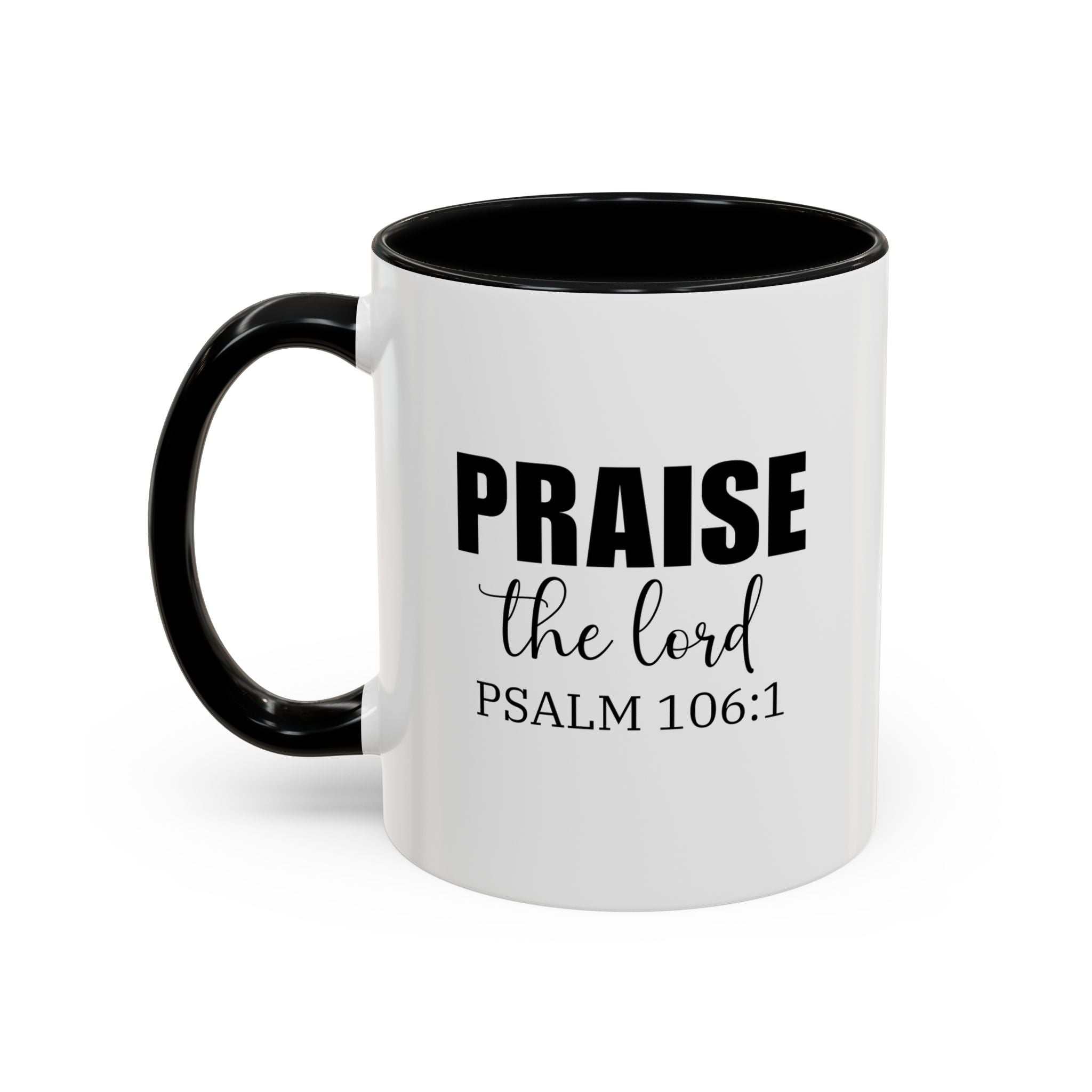 Christian Mug, Praise the Lord Coffee Mug, Inspirational Ceramic Mug, Motivational Coffee Cup, Christian Gifts, Christian gifts for Women