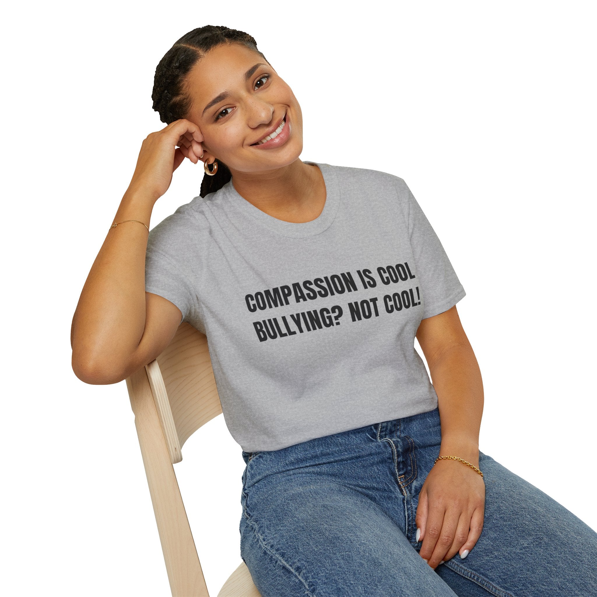 Compassion is Cool, Bullying? Not Cool! Kindness Shirt, Motivational Shirt, Inspirational Shirt, Be Compassionate, Be Brave, Be Happy