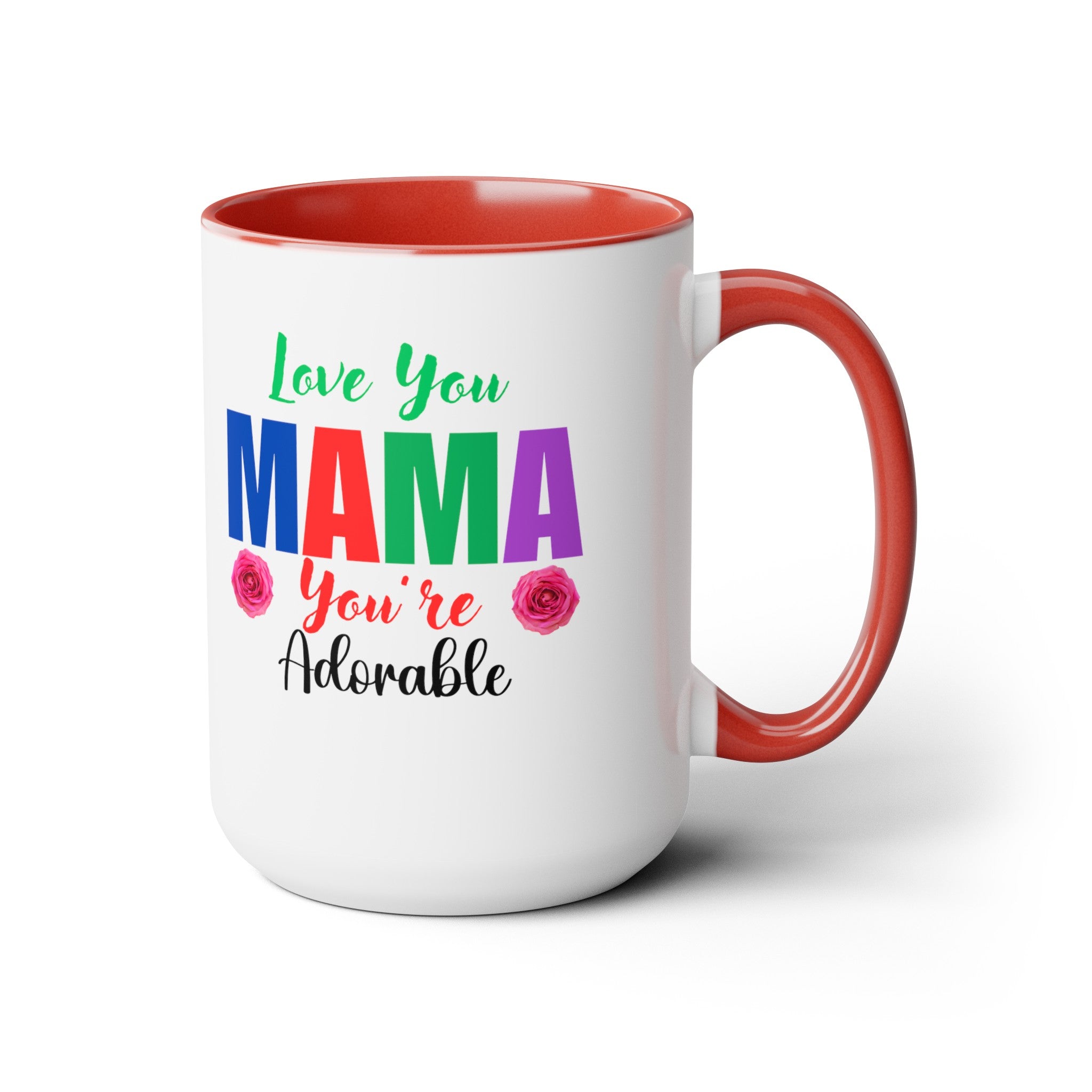 Love You Mama Coffee Mugs, Mother's Day, Gift for Mom, Gift from Dad, Gift from Husband, Gift from Daughter, Gift from Son