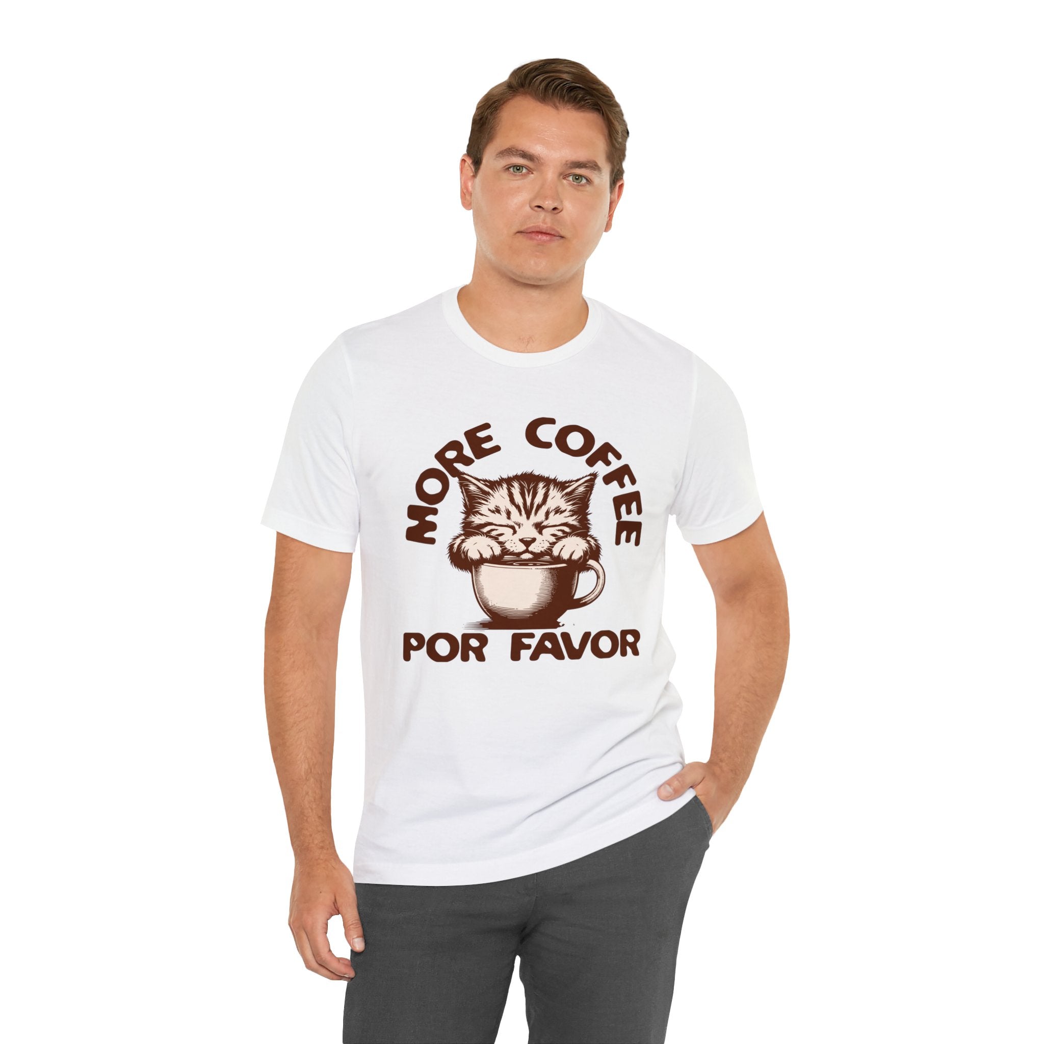 More Coffee Por Favor Funny Unisex Jersey Short Sleeve Tee, Gift for Mom, Gift for Dad, Gift for Teacher, Gift for friend