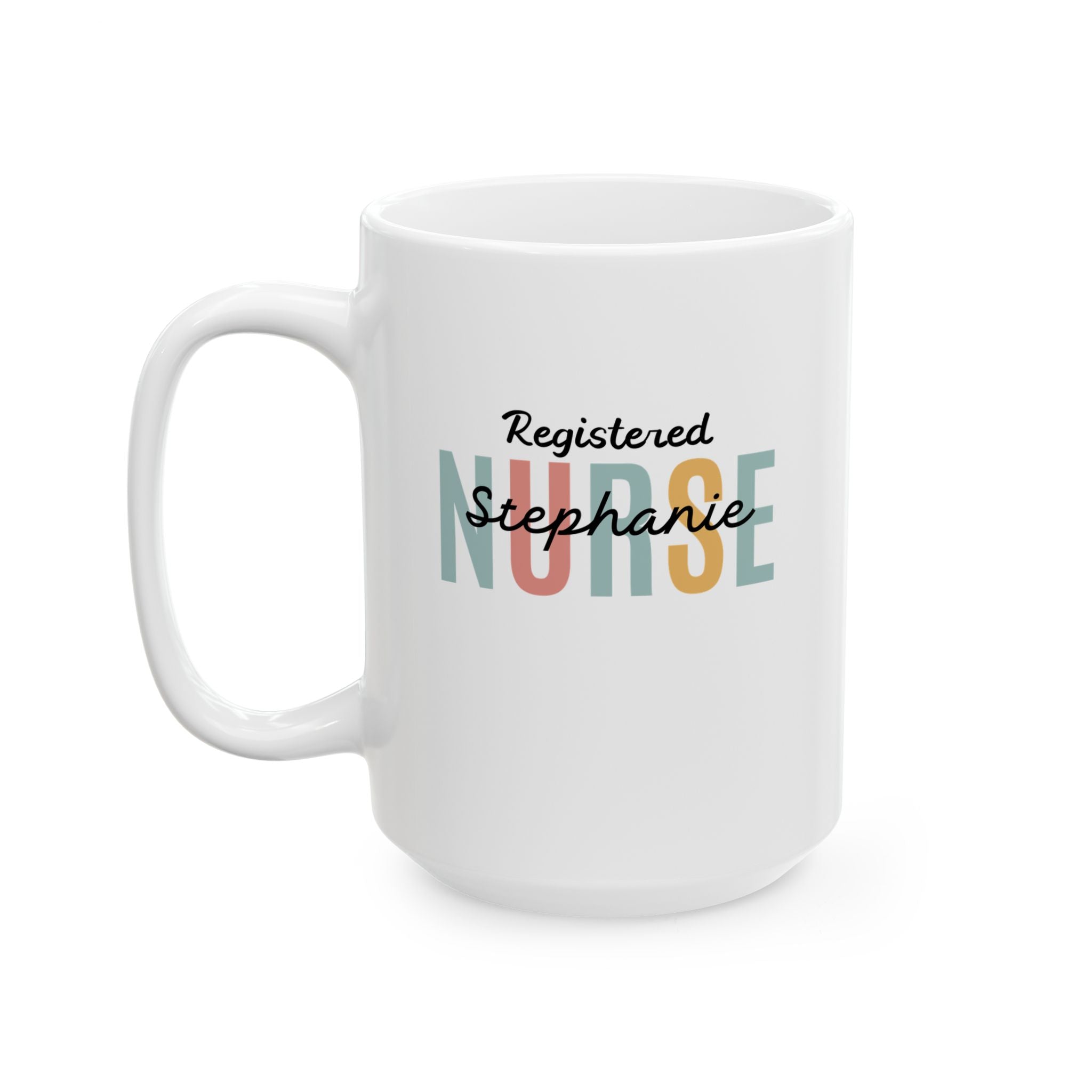 Personalized Nurse Coffee Mug, Nurse Appreciation gift, Nursing School Gift, Nurse Tea Mug, Gift for New Nurse, Registered Nurse Gift
