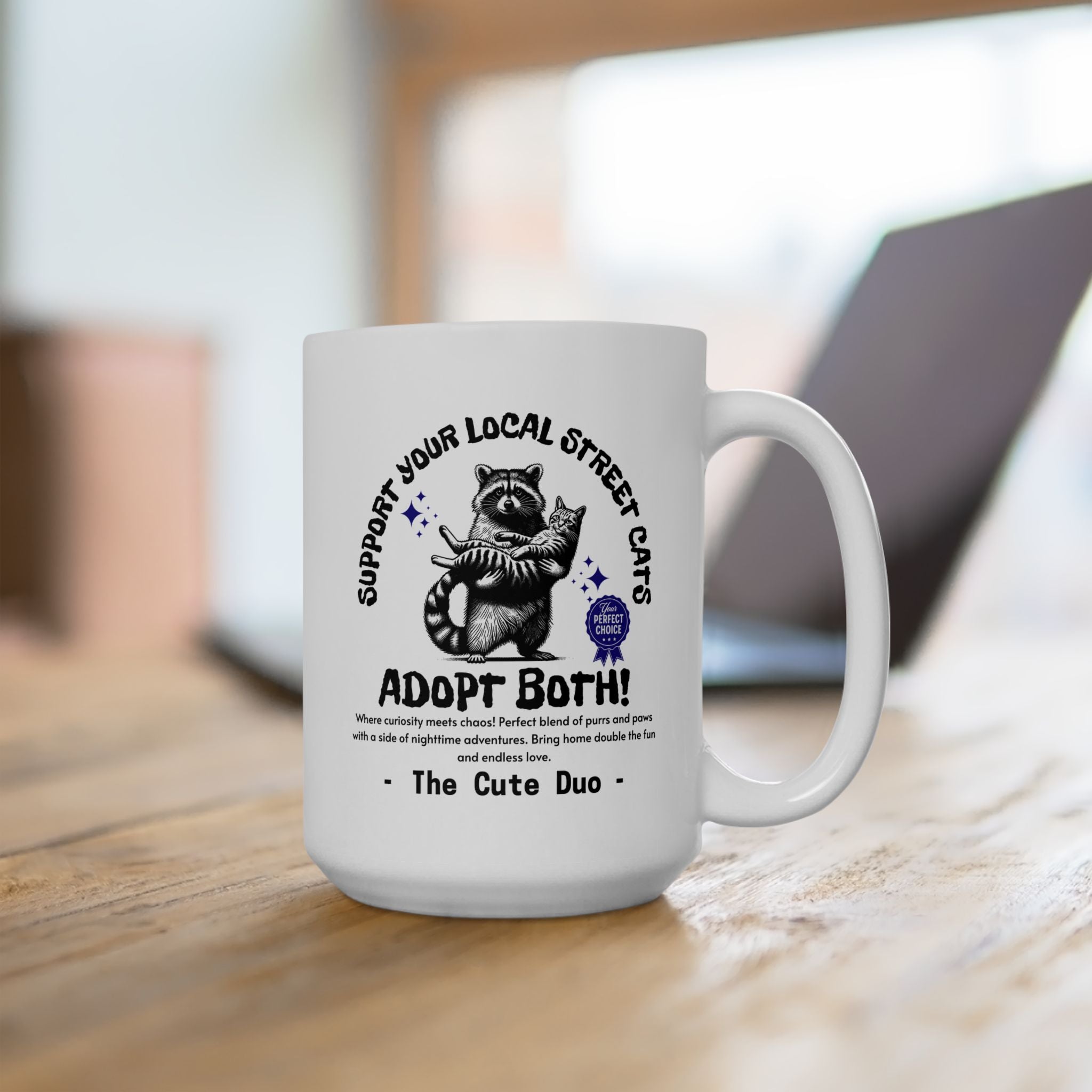 Funny Raccoon Ceramic Mug, Funny Cat Mug, Support Your Local Street Cats Mug, Cat Lover Mug, Gift for Cat Lovers