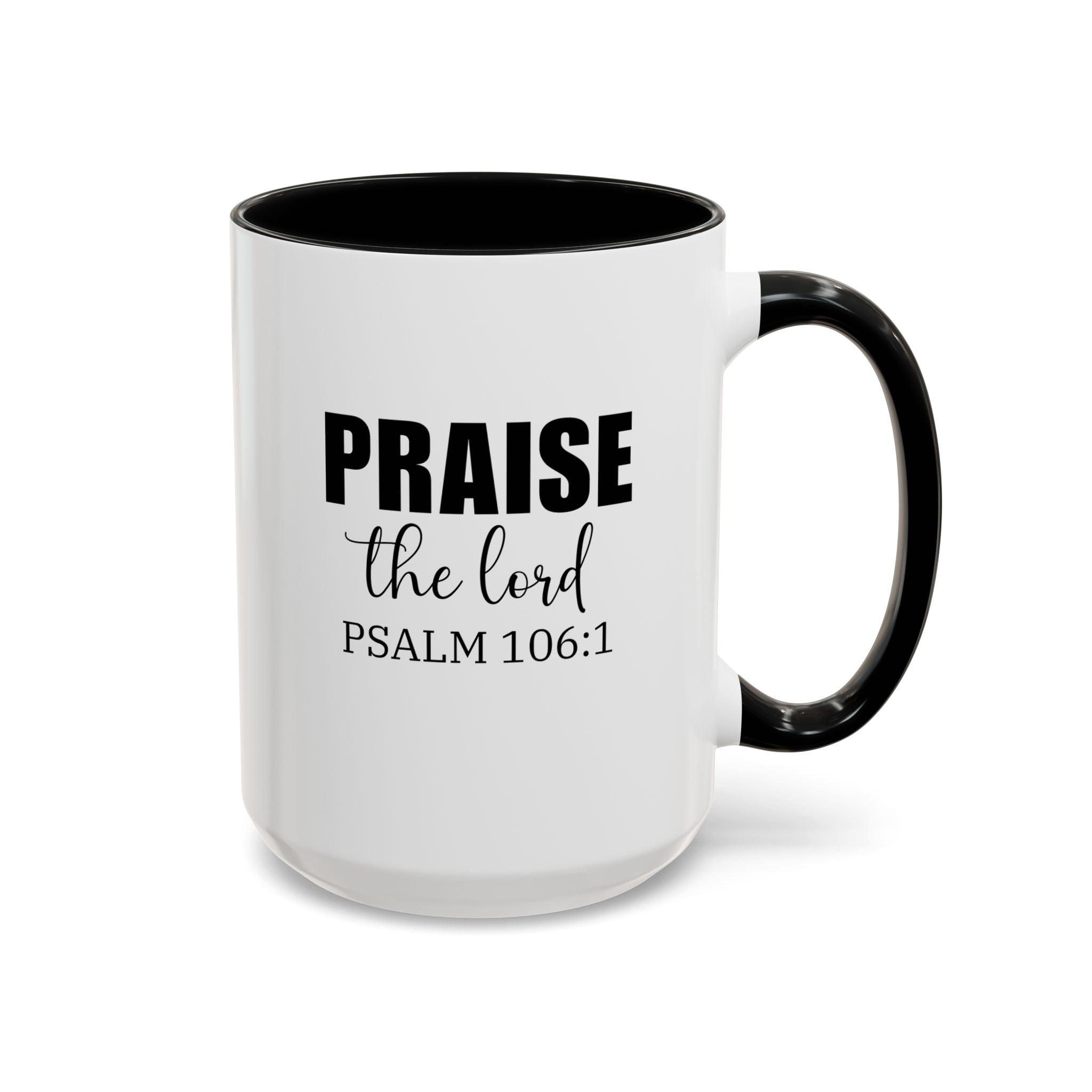Christian Mug, Praise the Lord Coffee Mug, Inspirational Ceramic Mug, Motivational Coffee Cup, Christian Gifts, Christian gifts for Women