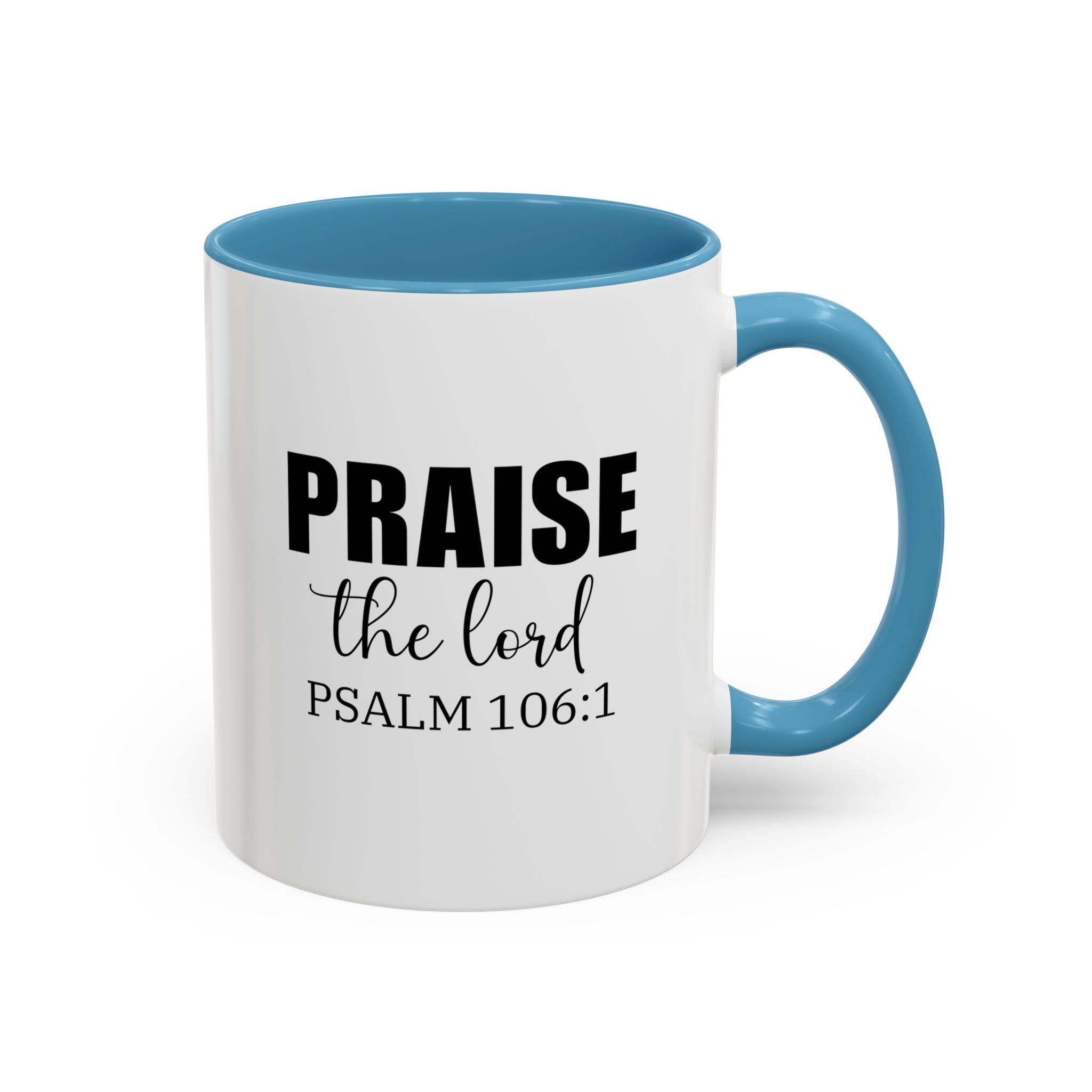 Christian Mug, Praise the Lord Coffee Mug, Inspirational Ceramic Mug, Motivational Coffee Cup, Christian Gifts, Christian gifts for Women