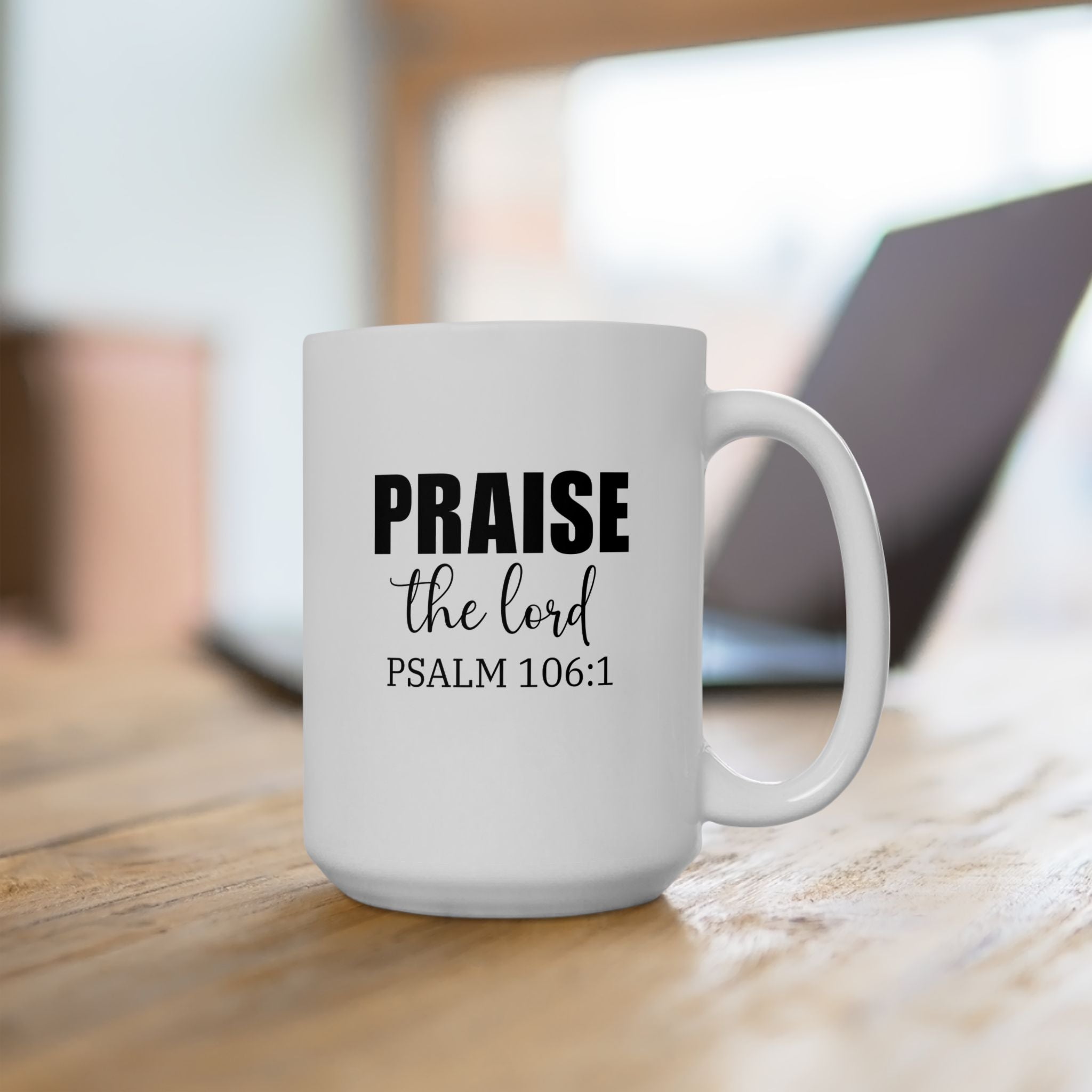 Christian Mug, Praise the Lord Coffee Mug, Inspirational Ceramic Mug, Motivational Coffee Cup, Christian Gifts, Christian gifts for Women