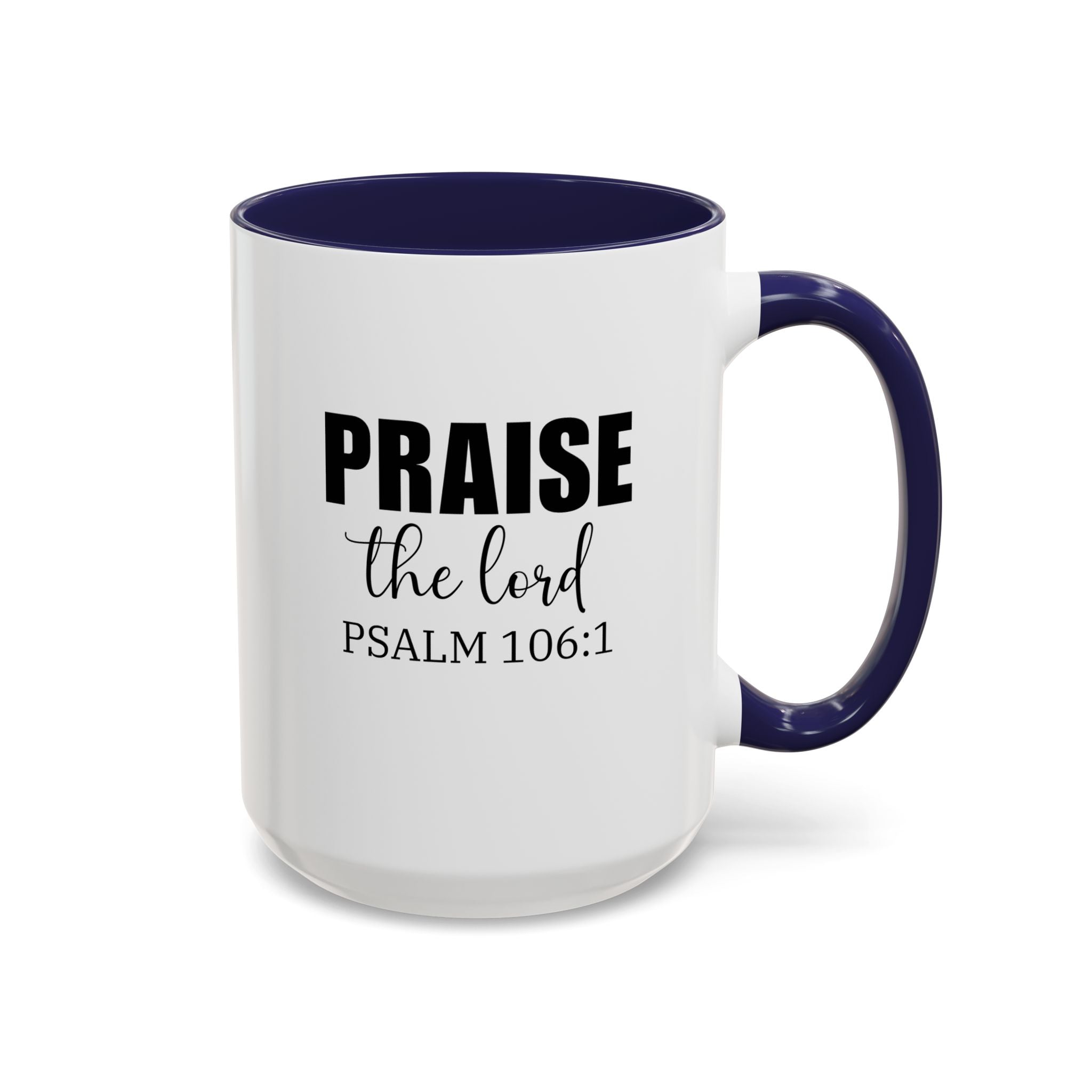 Christian Mug, Praise the Lord Coffee Mug, Inspirational Ceramic Mug, Motivational Coffee Cup, Christian Gifts, Christian gifts for Women