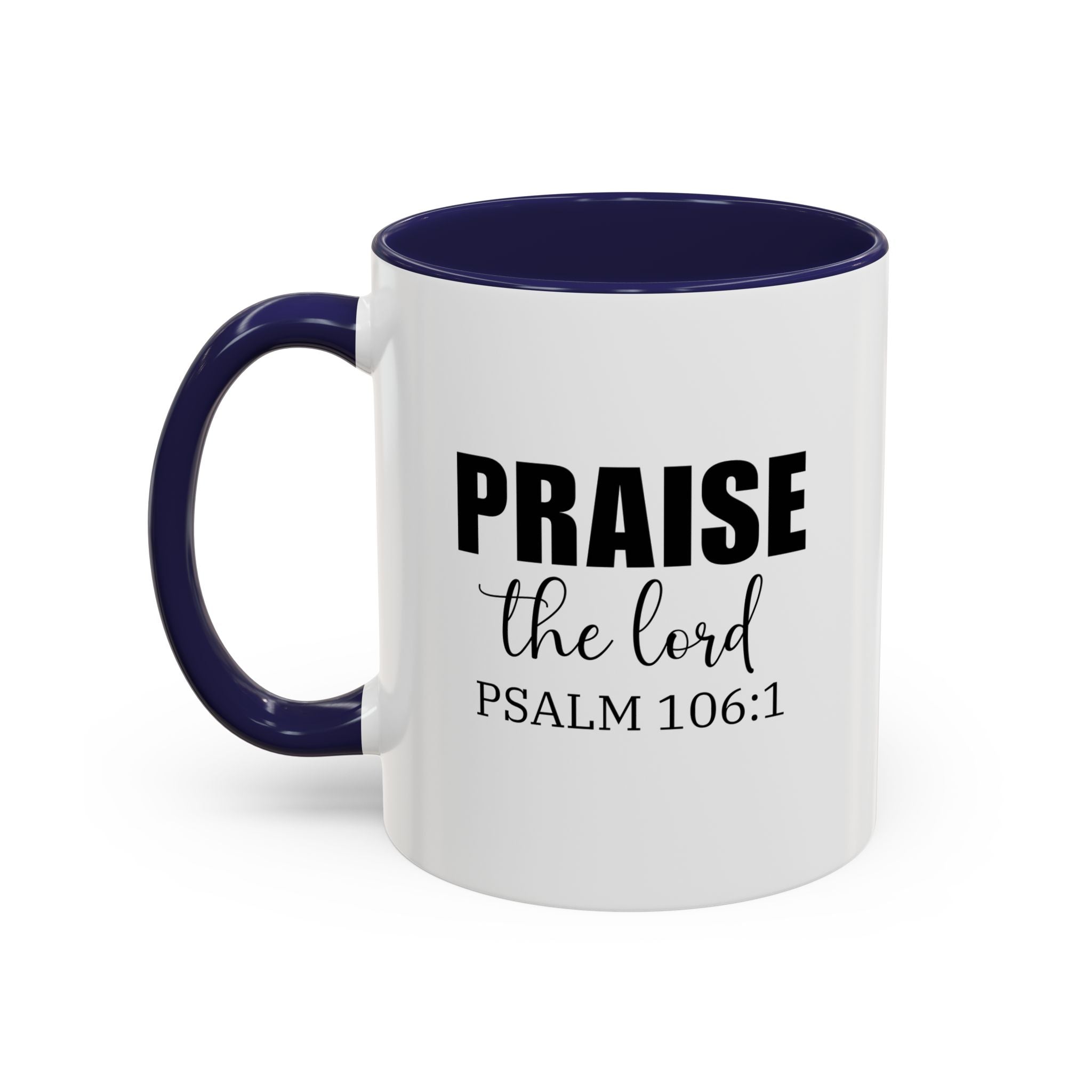Christian Mug, Praise the Lord Coffee Mug, Inspirational Ceramic Mug, Motivational Coffee Cup, Christian Gifts, Christian gifts for Women
