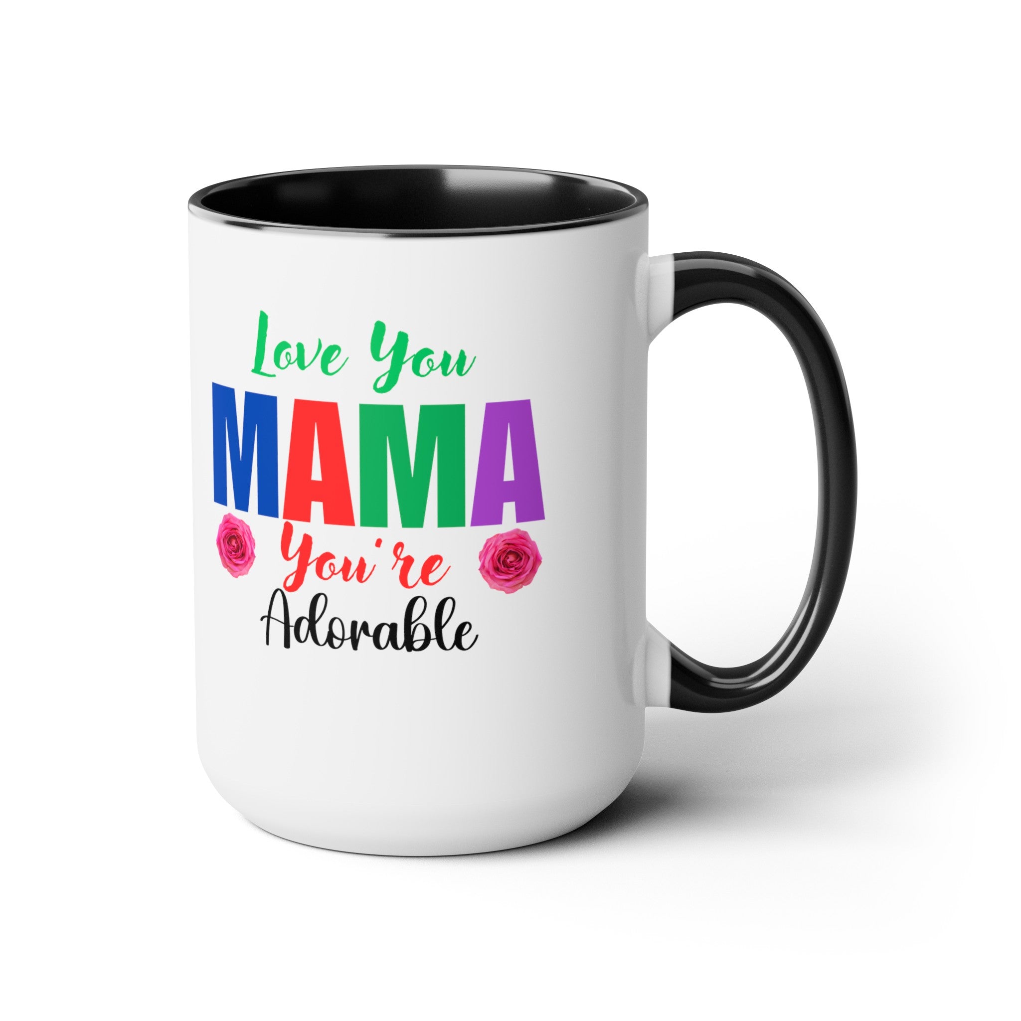 Love You Mama Coffee Mugs, Mother's Day, Gift for Mom, Gift from Dad, Gift from Husband, Gift from Daughter, Gift from Son