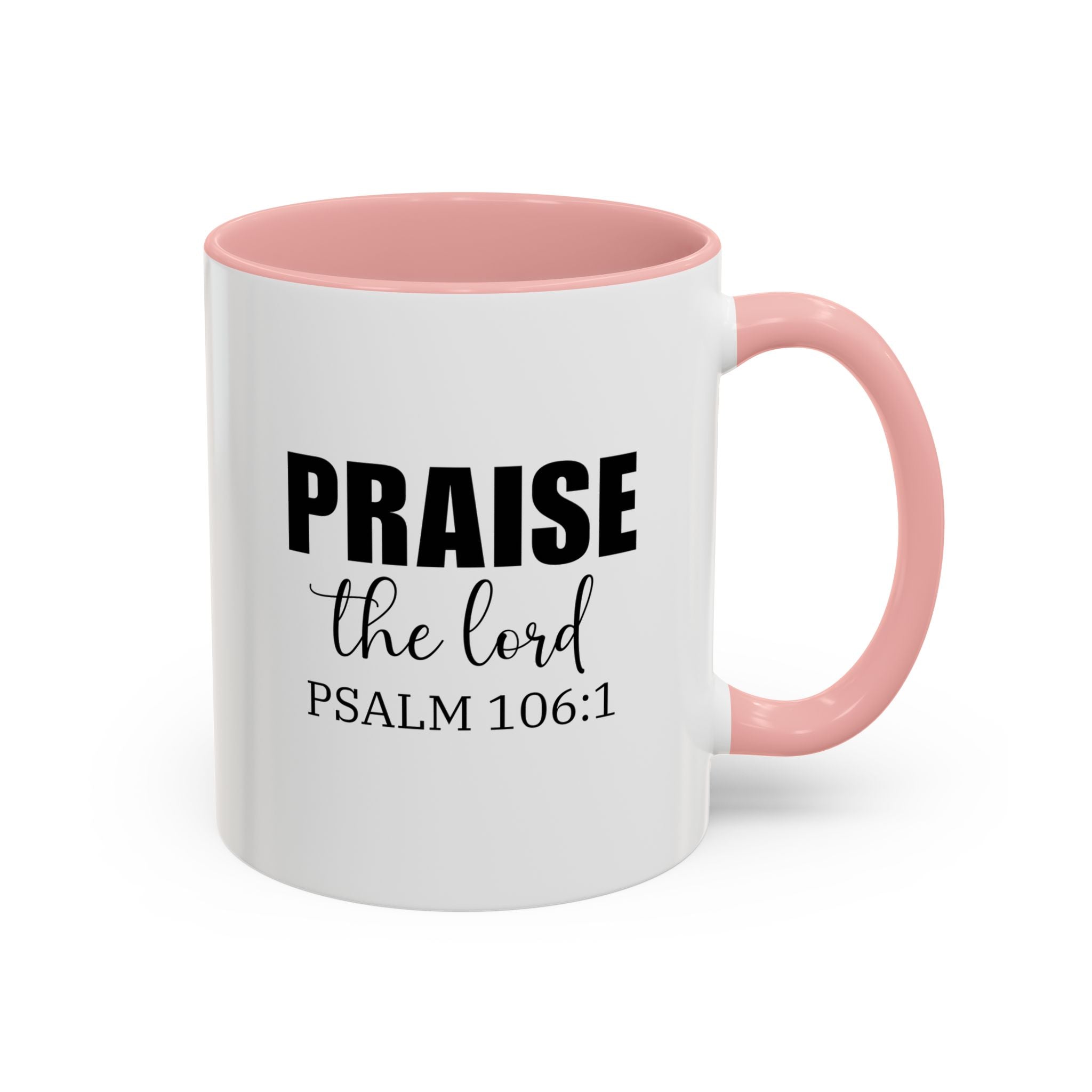 Christian Mug, Praise the Lord Coffee Mug, Inspirational Ceramic Mug, Motivational Coffee Cup, Christian Gifts, Christian gifts for Women