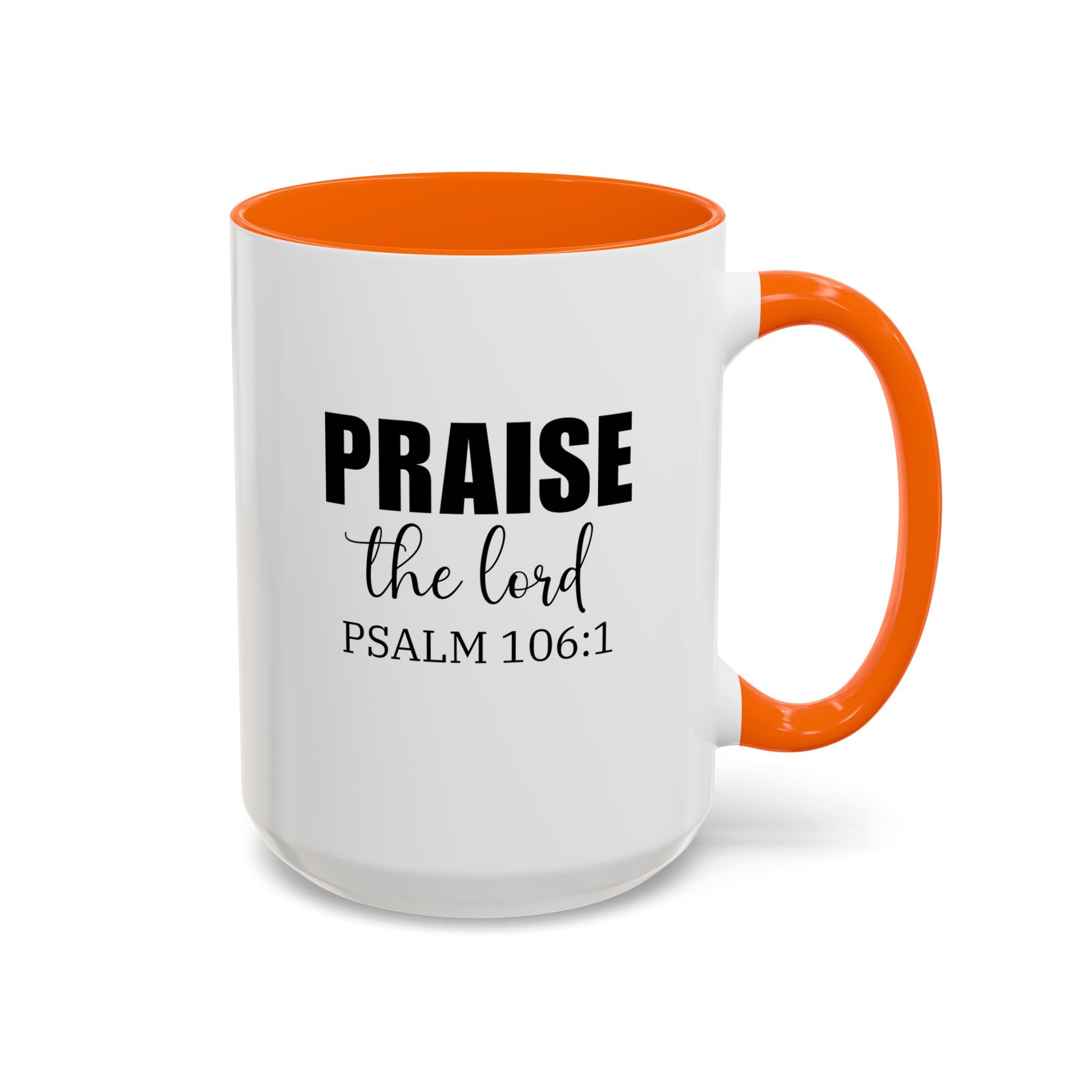 Christian Mug, Praise the Lord Coffee Mug, Inspirational Ceramic Mug, Motivational Coffee Cup, Christian Gifts, Christian gifts for Women