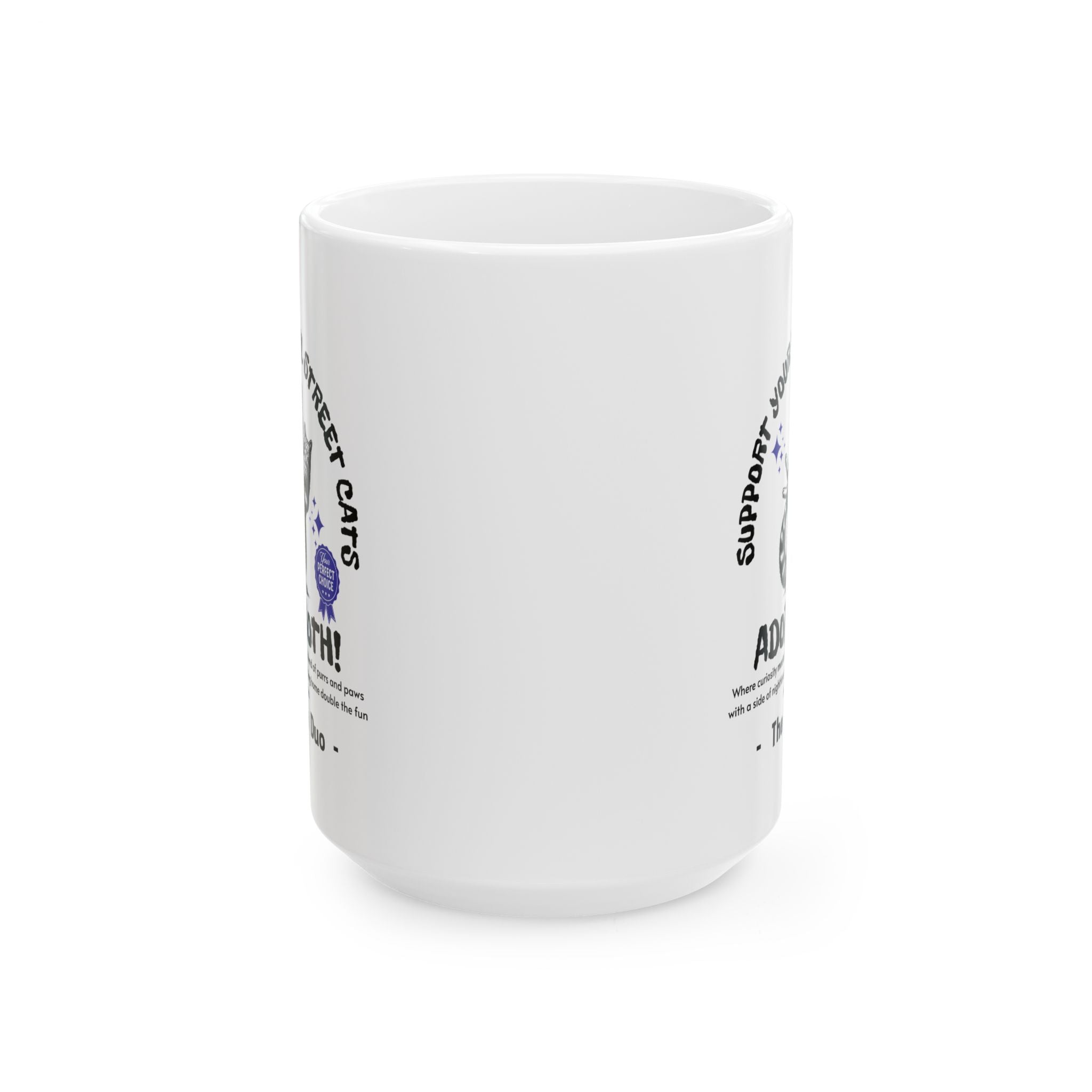 Funny Raccoon Ceramic Mug, Funny Cat Mug, Support Your Local Street Cats Mug, Cat Lover Mug, Gift for Cat Lovers