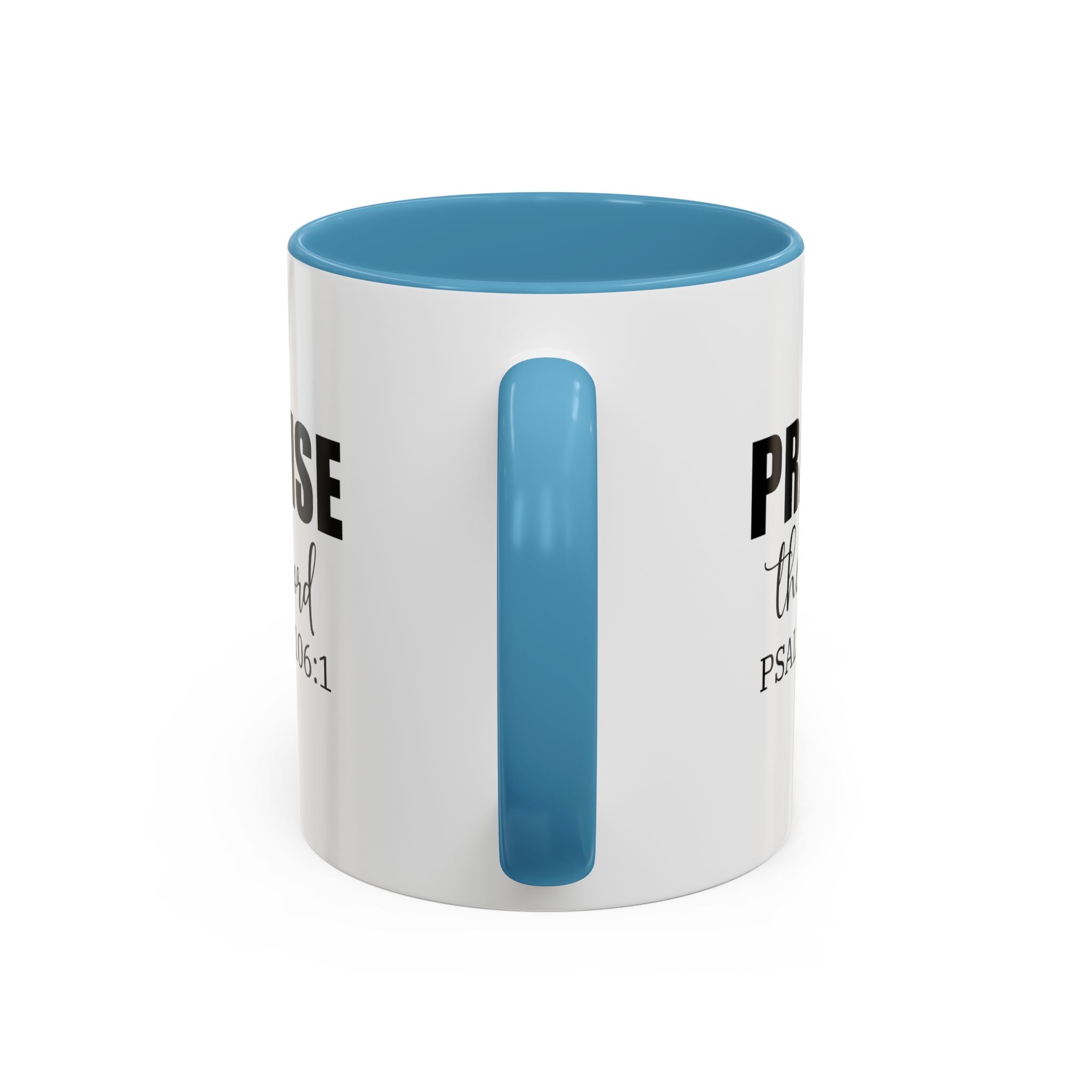 Christian Mug, Praise the Lord Coffee Mug, Inspirational Ceramic Mug, Motivational Coffee Cup, Christian Gifts, Christian gifts for Women