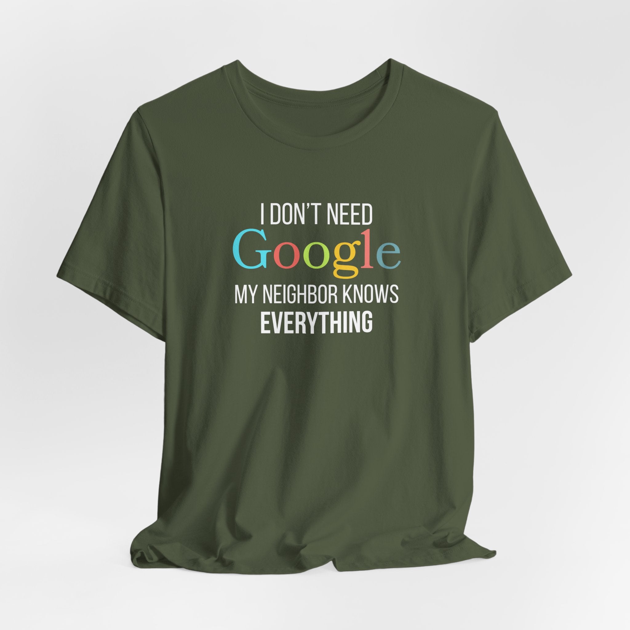 My Neighbor Knows Everything, Funny Friend Neighbor Shirt