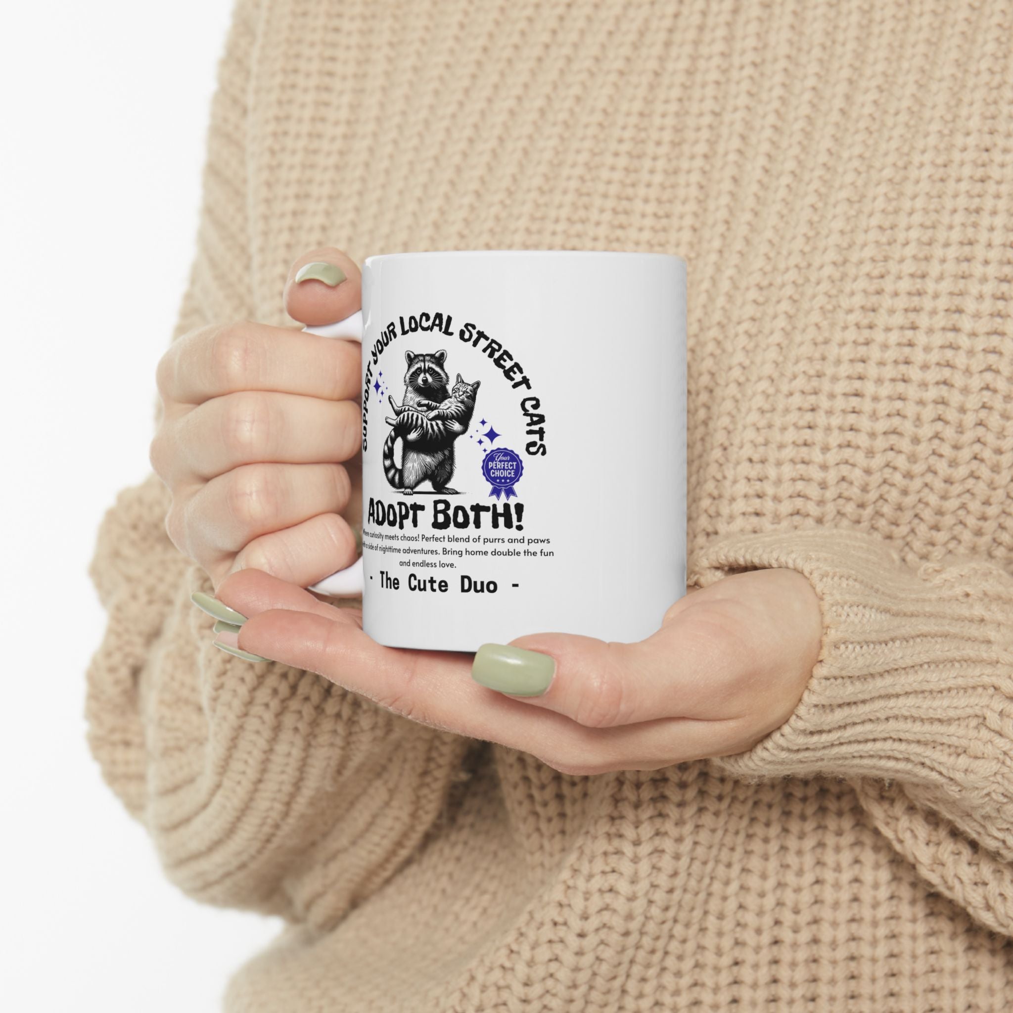 Funny Raccoon Ceramic Mug, Funny Cat Mug, Support Your Local Street Cats Mug, Cat Lover Mug, Gift for Cat Lovers