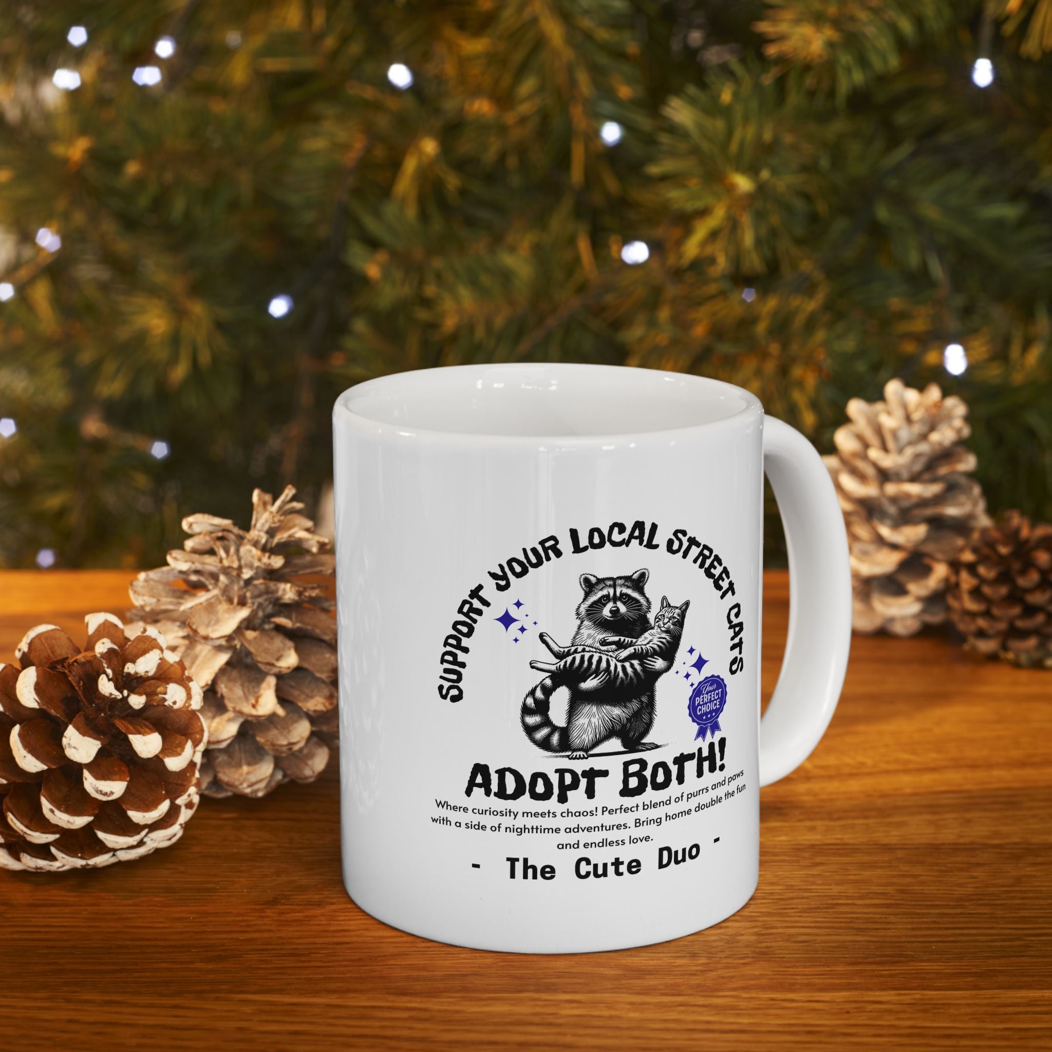 Funny Raccoon Ceramic Mug, Funny Cat Mug, Support Your Local Street Cats Mug, Cat Lover Mug, Gift for Cat Lovers
