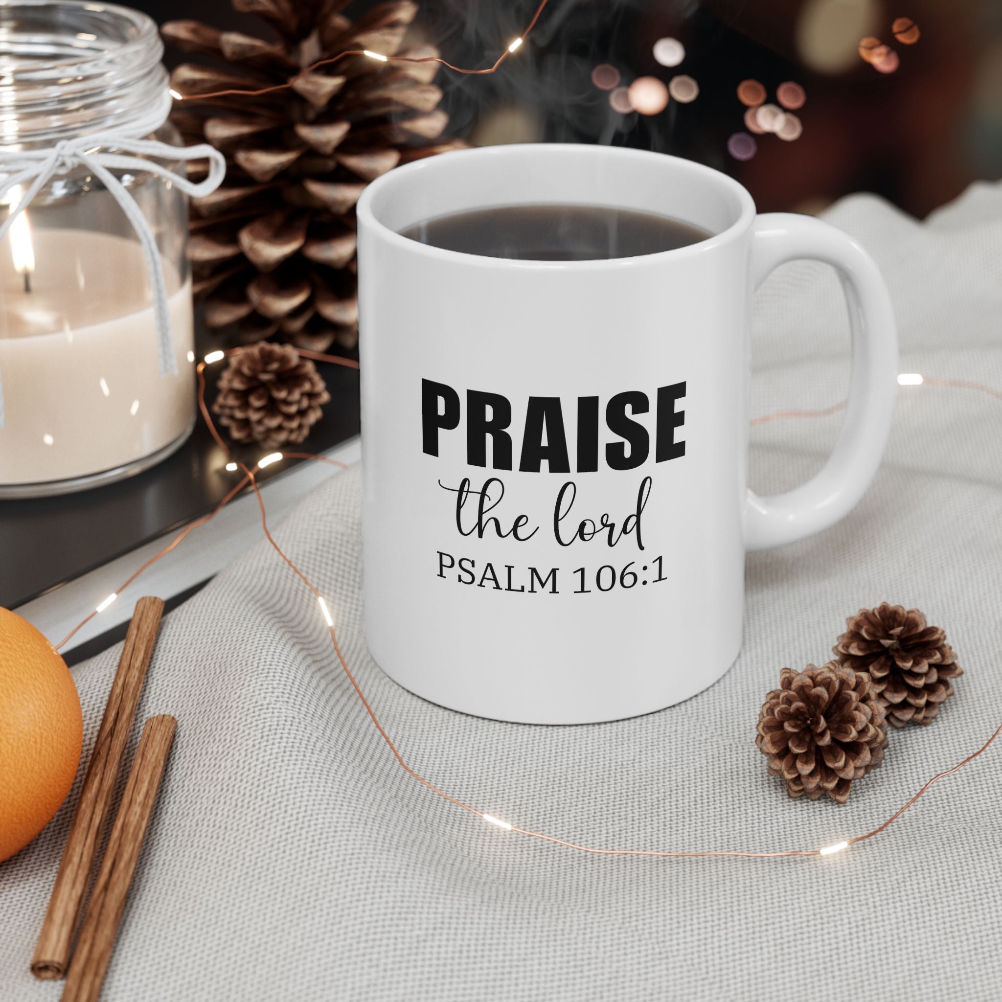 Christian Mug, Praise the Lord Coffee Mug, Inspirational Ceramic Mug, Motivational Coffee Cup, Christian Gifts, Christian gifts for Women