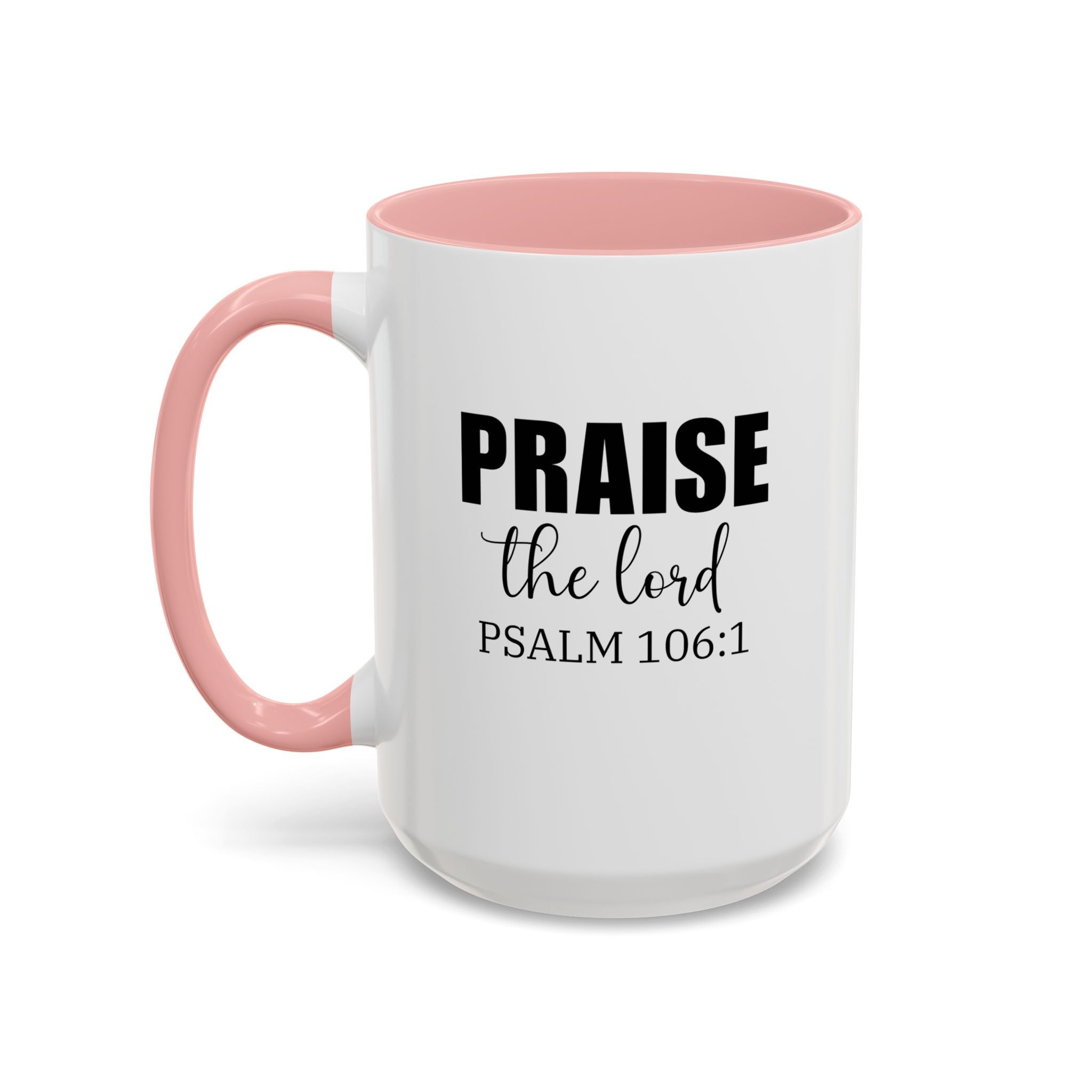 Christian Mug, Praise the Lord Coffee Mug, Inspirational Ceramic Mug, Motivational Coffee Cup, Christian Gifts, Christian gifts for Women
