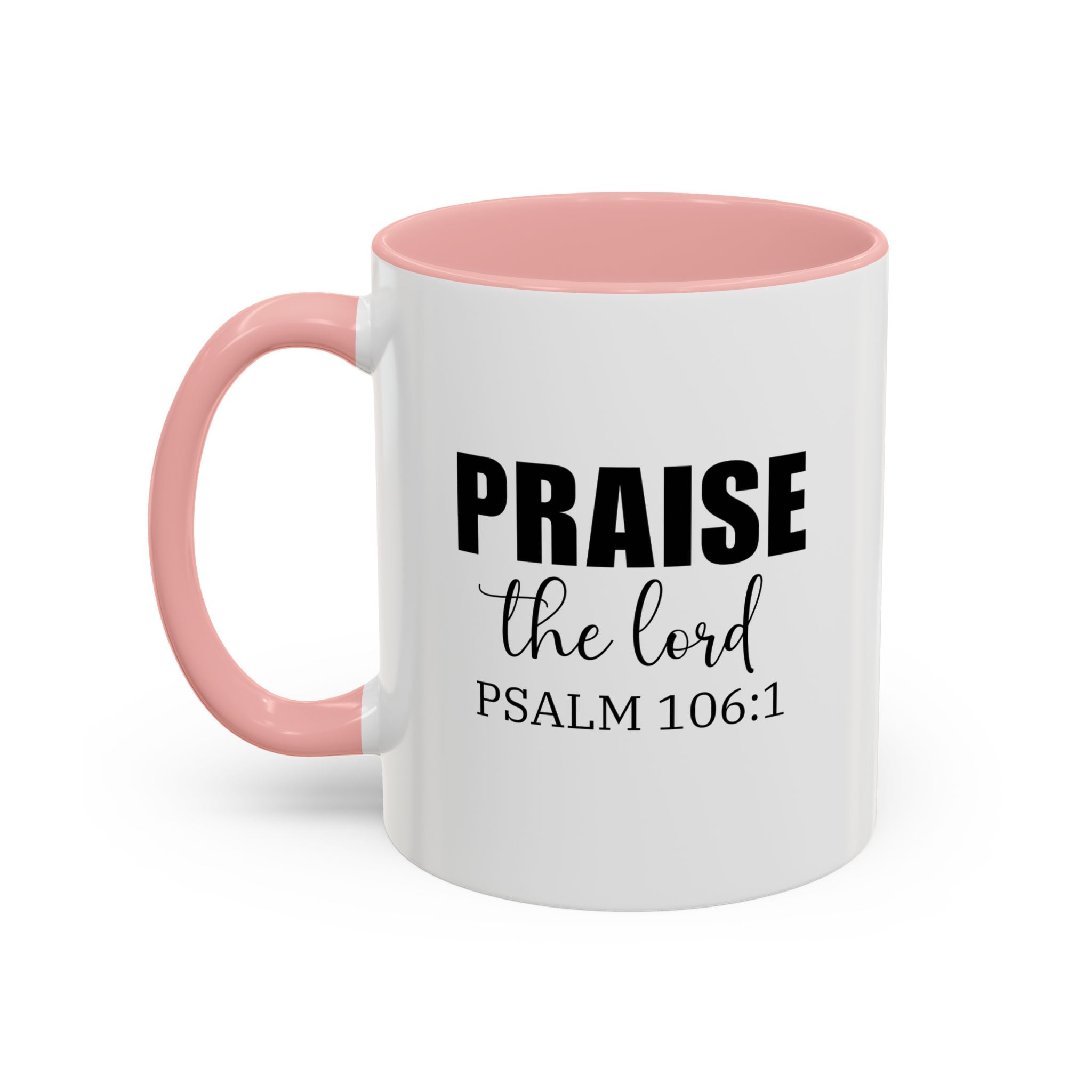 Christian Mug, Praise the Lord Coffee Mug, Inspirational Ceramic Mug, Motivational Coffee Cup, Christian Gifts, Christian gifts for Women