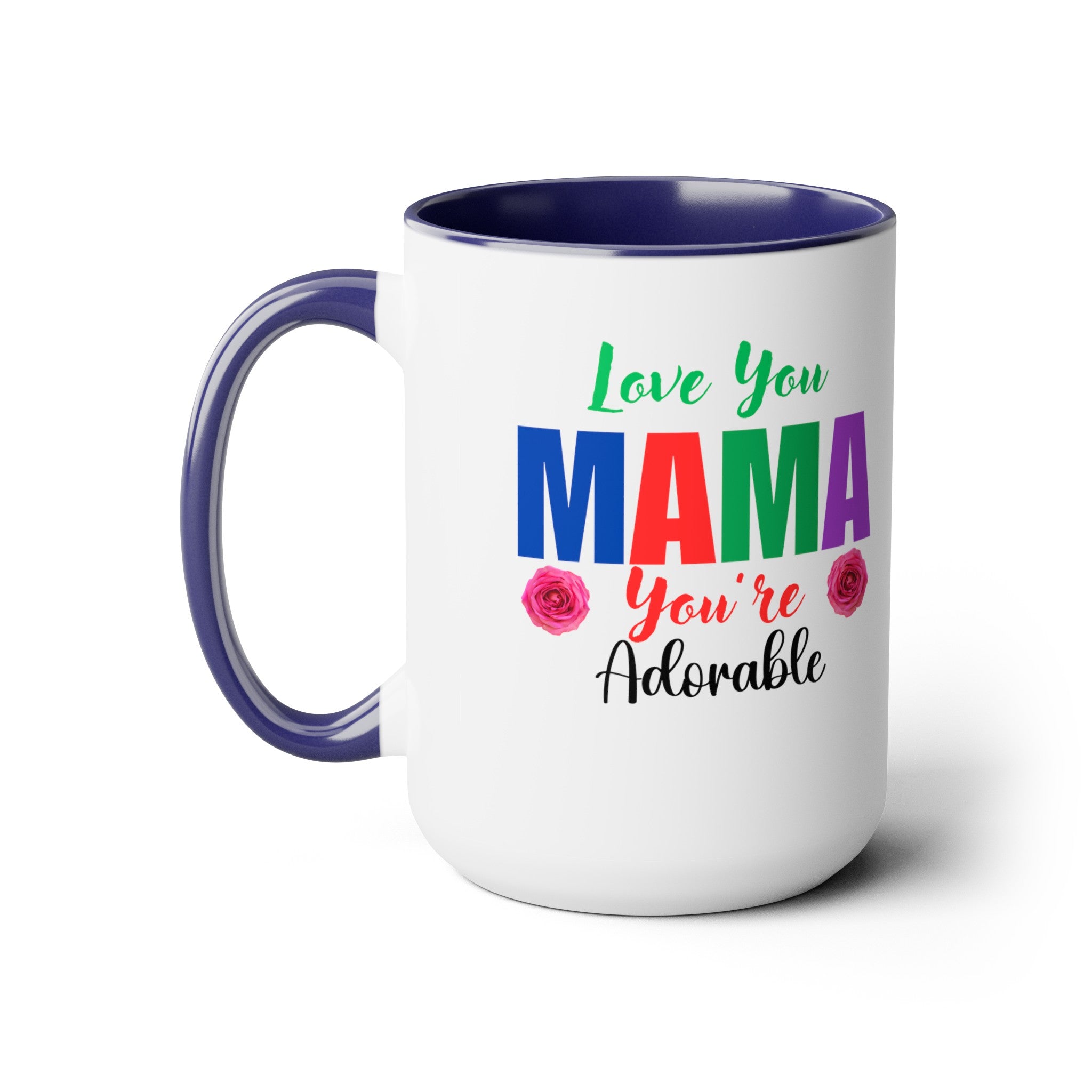 Love You Mama Coffee Mugs, Mother's Day, Gift for Mom, Gift from Dad, Gift from Husband, Gift from Daughter, Gift from Son