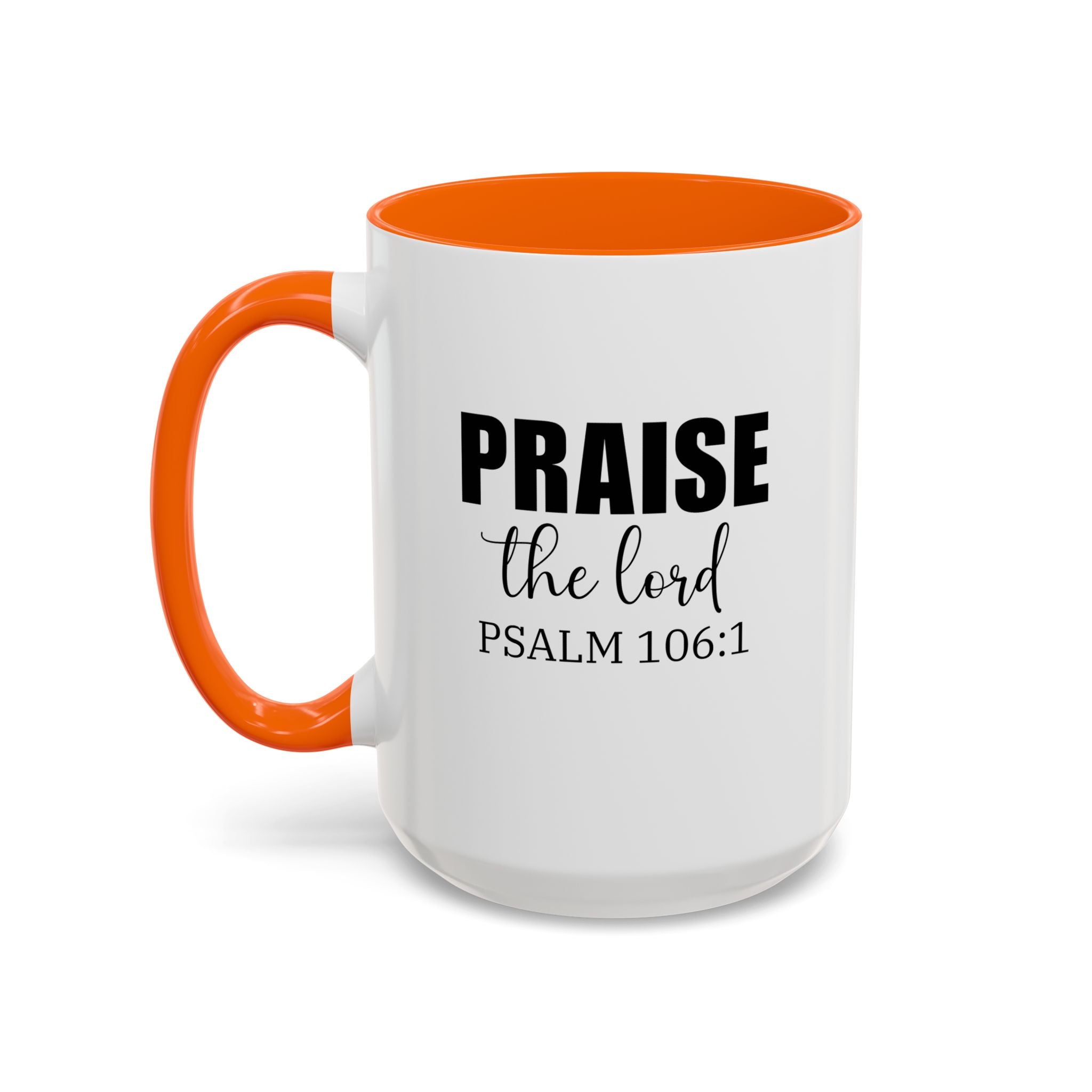 Christian Mug, Praise the Lord Coffee Mug, Inspirational Ceramic Mug, Motivational Coffee Cup, Christian Gifts, Christian gifts for Women