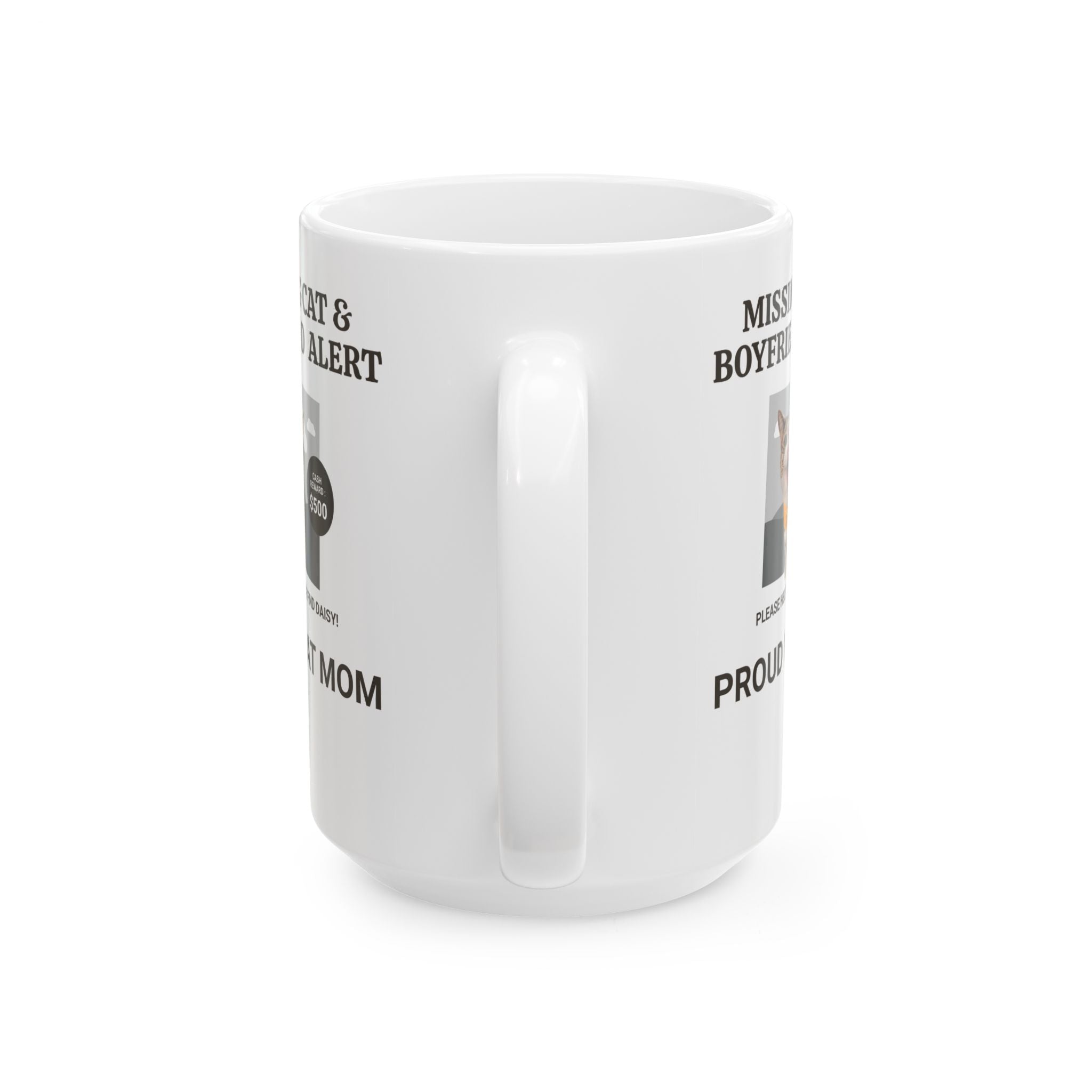 Funny Missing Cat & Boyfriend Alert Ceramic Mugs, Cat Mom Mug, Funny Cat Mug, Cat lover Mug, Gift for Cat Mom, Cat Mug