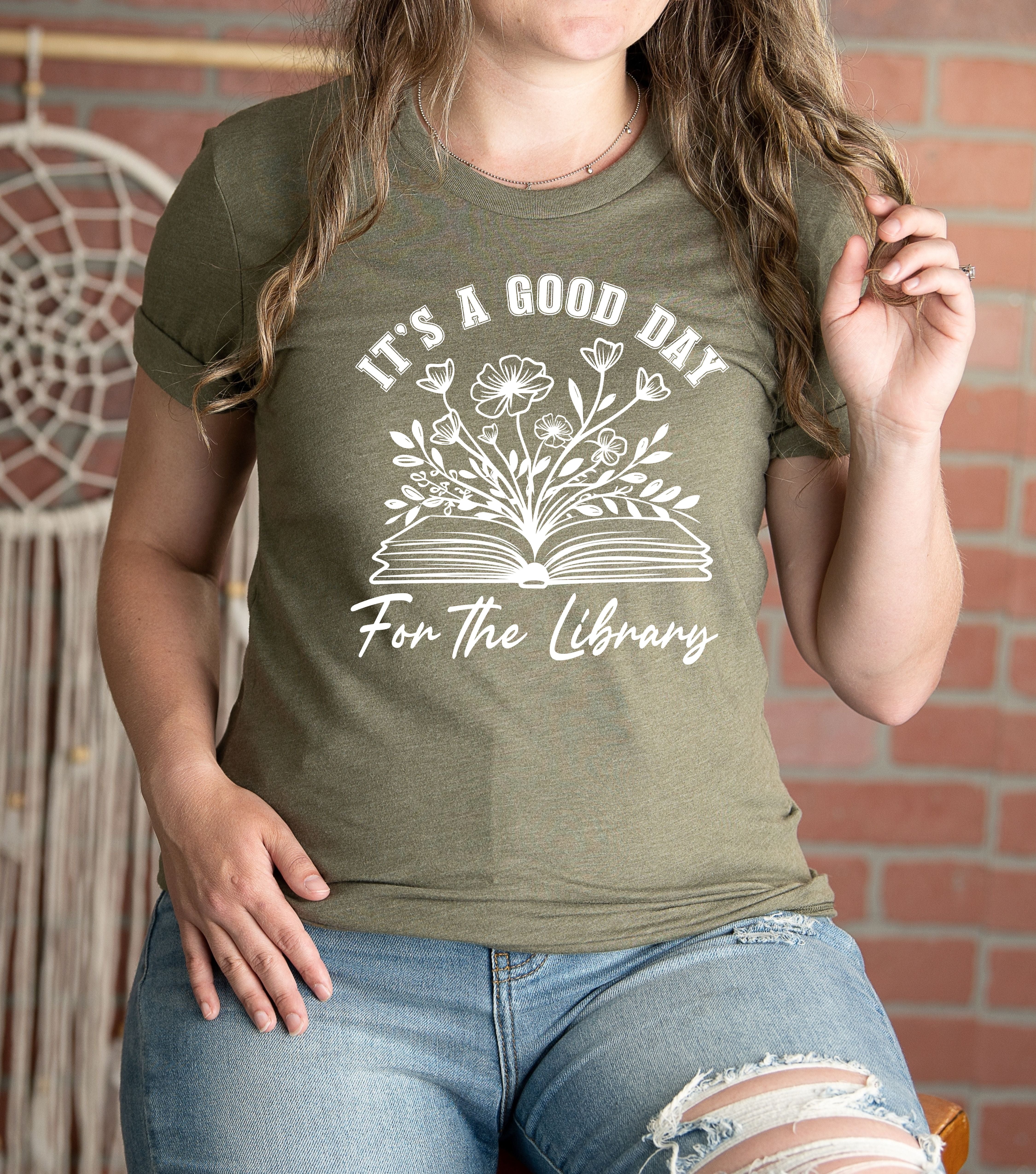It's A Good Day for the Library Shirt, Books Shirt, Librarian Shirt, Read More Books, Bookish Shirt, Book Lover Shirt, Teacher Shirt