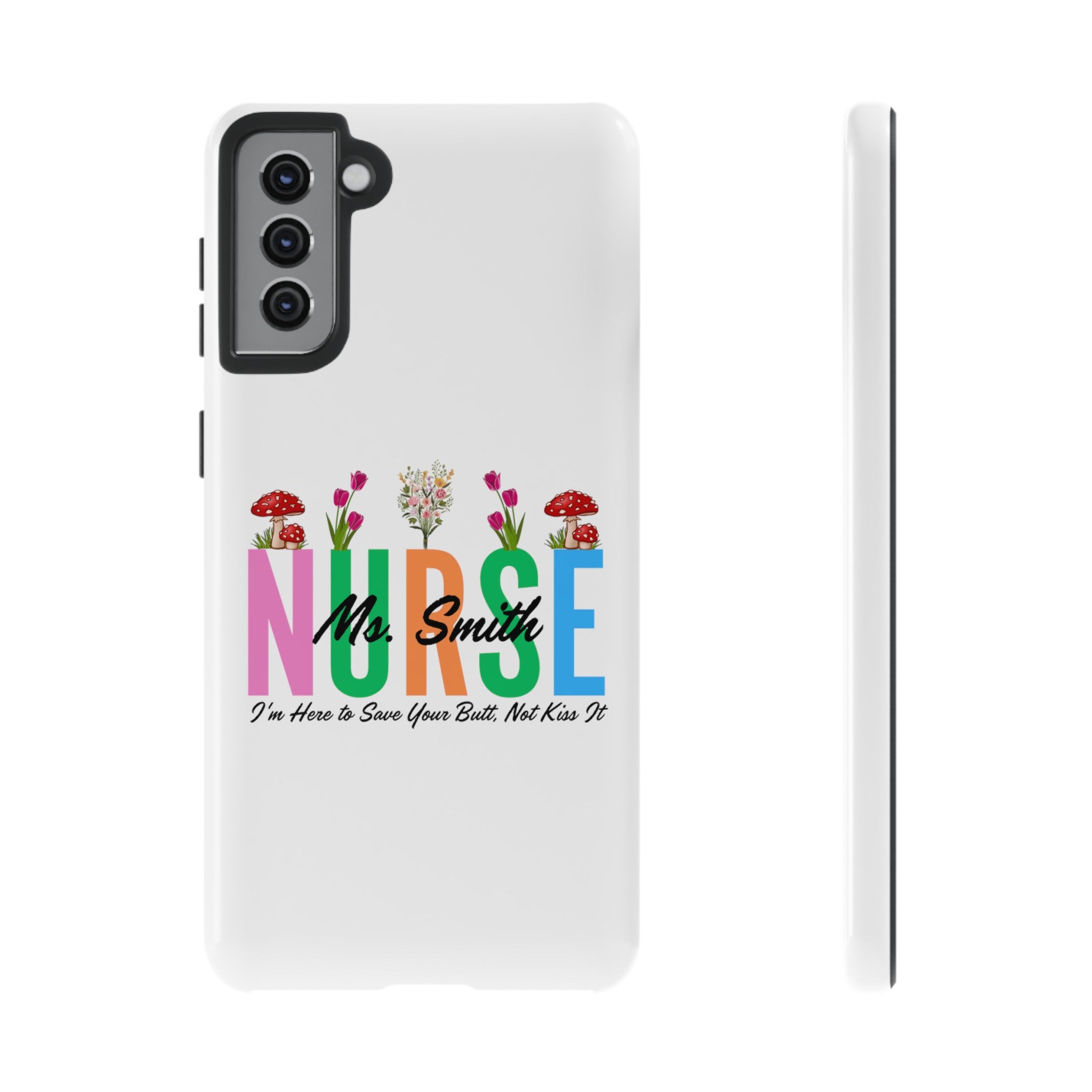 Personalized Floral Nurse iPhones and Samsung Galaxy Tough Cases, Nurse Name, Gift for Nurse, Nurse's Appreciation