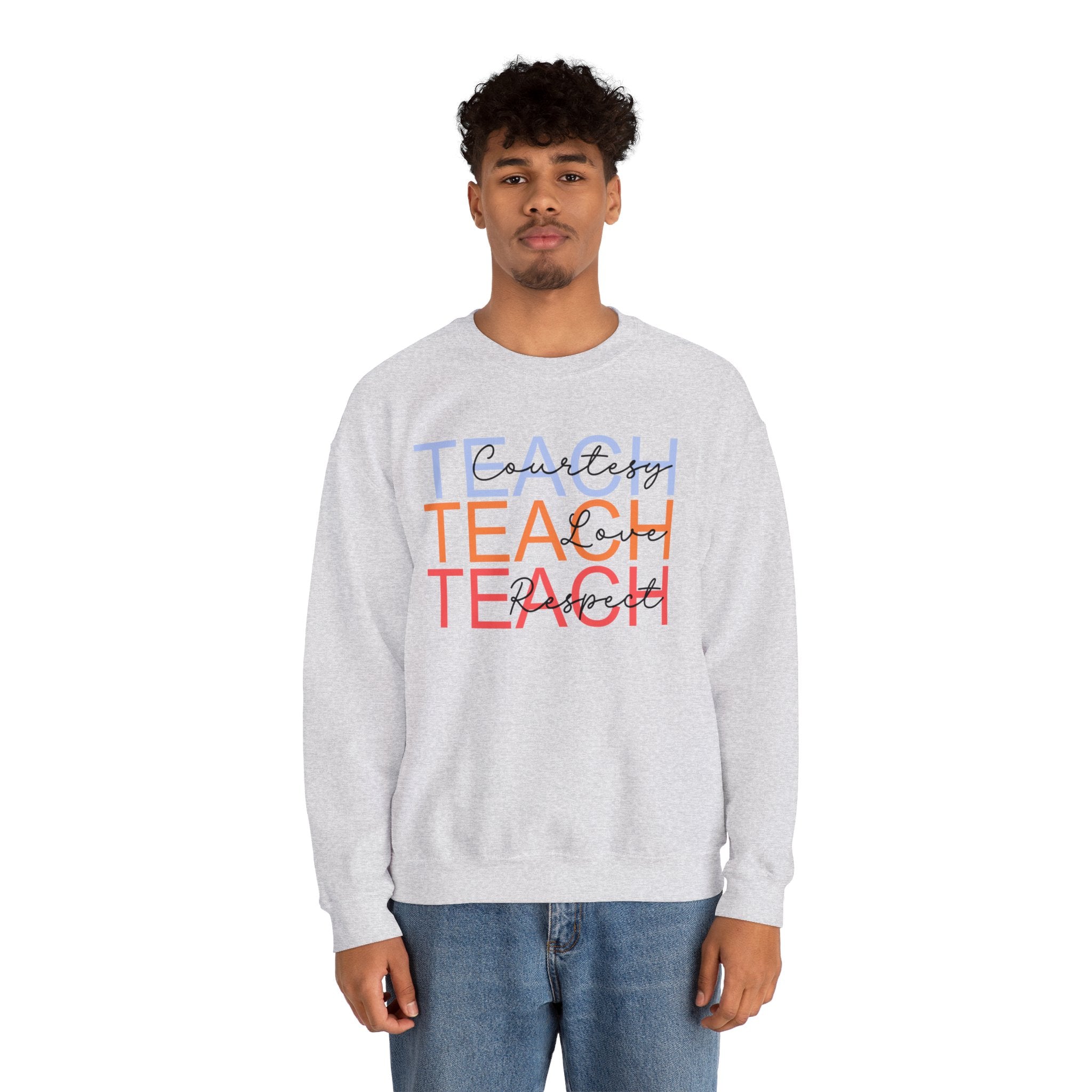 Teach Courtesy, Love, Respect Unisex Heavy Blend™ Crewneck Sweatshirt, Teacher Shirt, Gift for Teacher, Teacher Appreciation, Teacher Gift