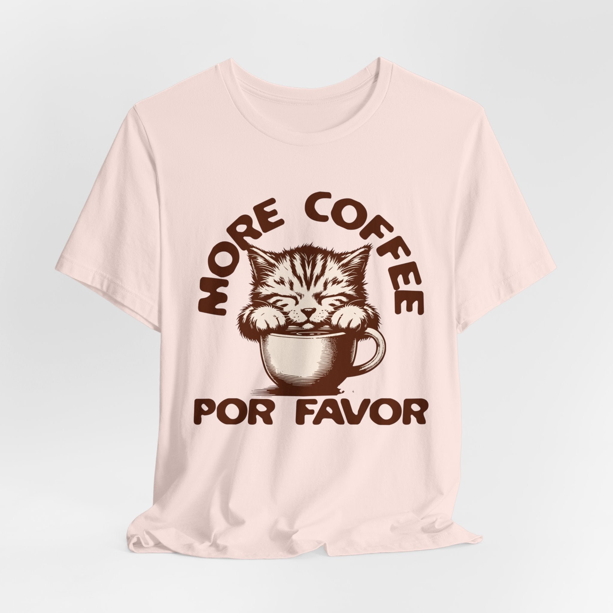 More Coffee Por Favor Funny Unisex Jersey Short Sleeve Tee, Gift for Mom, Gift for Dad, Gift for Teacher, Gift for friend