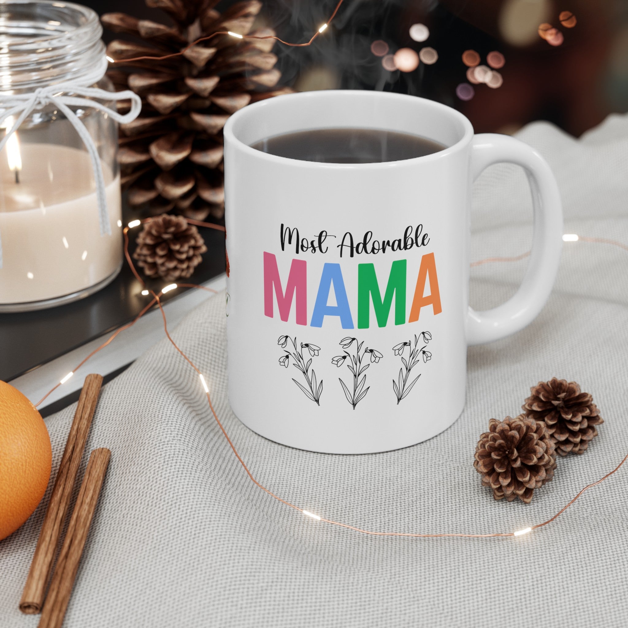 Most Adorable Mama Ceramic Mug, (11oz, 15oz) Gift for Mama, Mama Birth Flower Month Mug, Birthday Gift for Mama, Gift for Mom, Mother's Day Gift