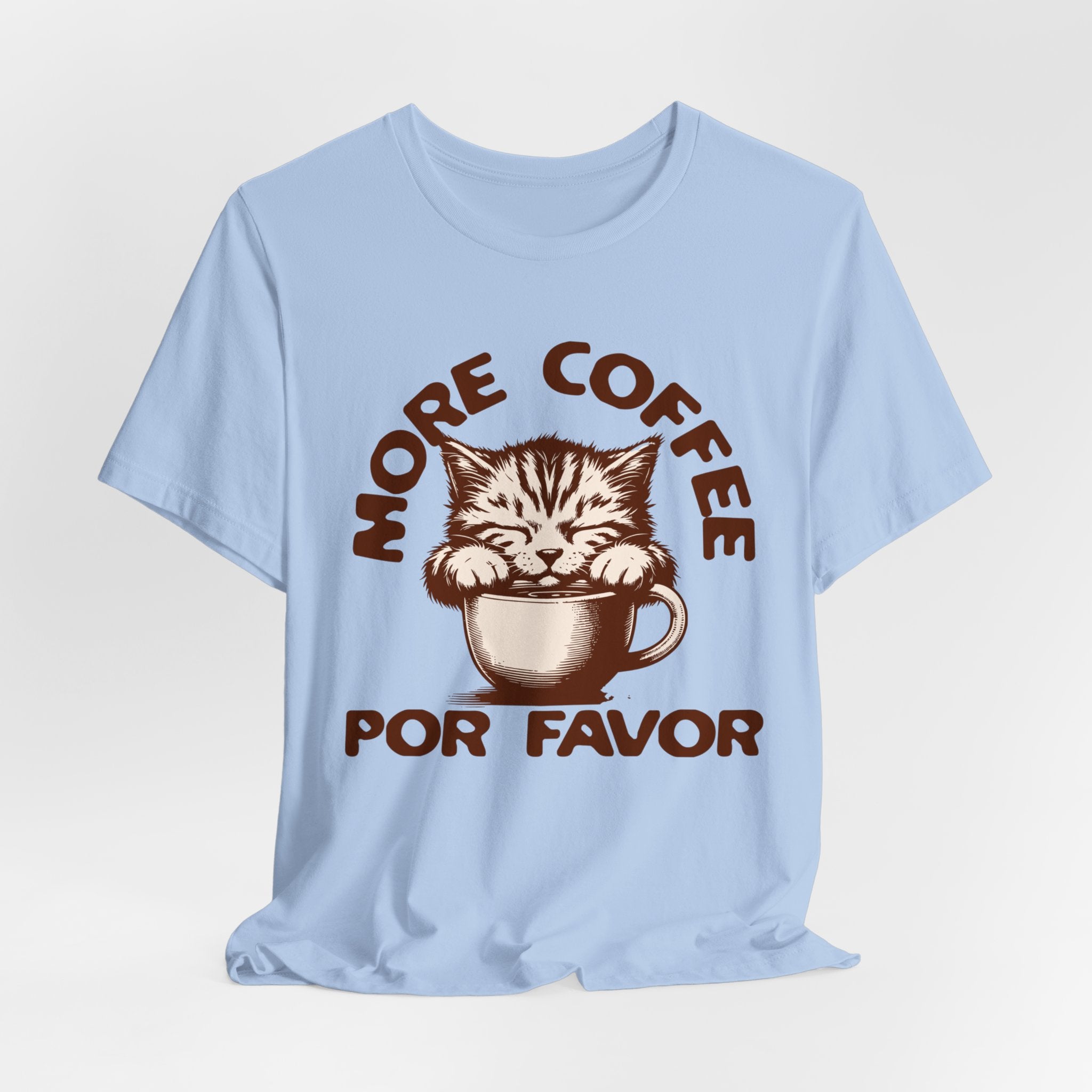 More Coffee Por Favor Funny Unisex Jersey Short Sleeve Tee, Gift for Mom, Gift for Dad, Gift for Teacher, Gift for friend