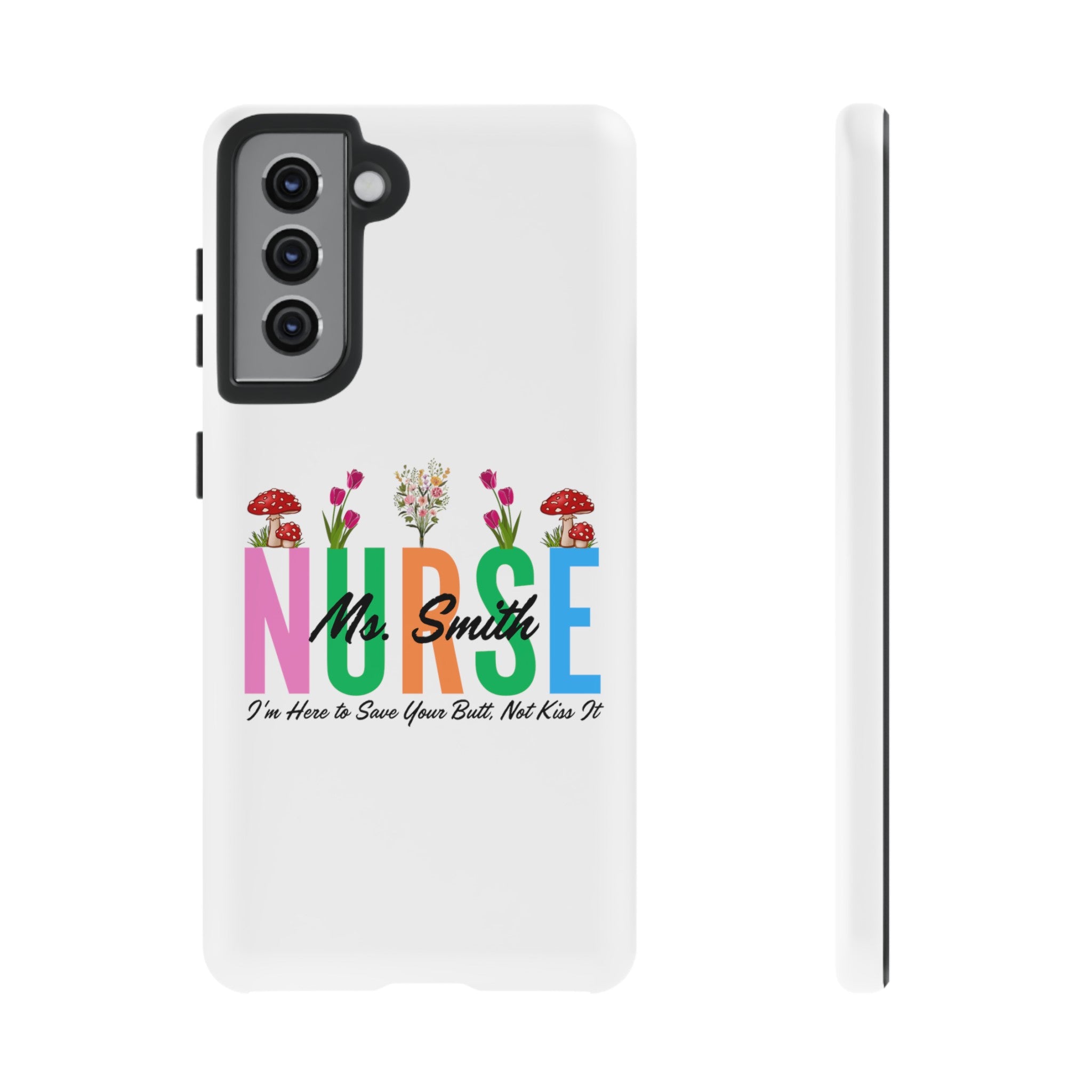 Personalized Floral Nurse iPhones and Samsung Galaxy Tough Cases, Nurse Name, Gift for Nurse, Nurse's Appreciation