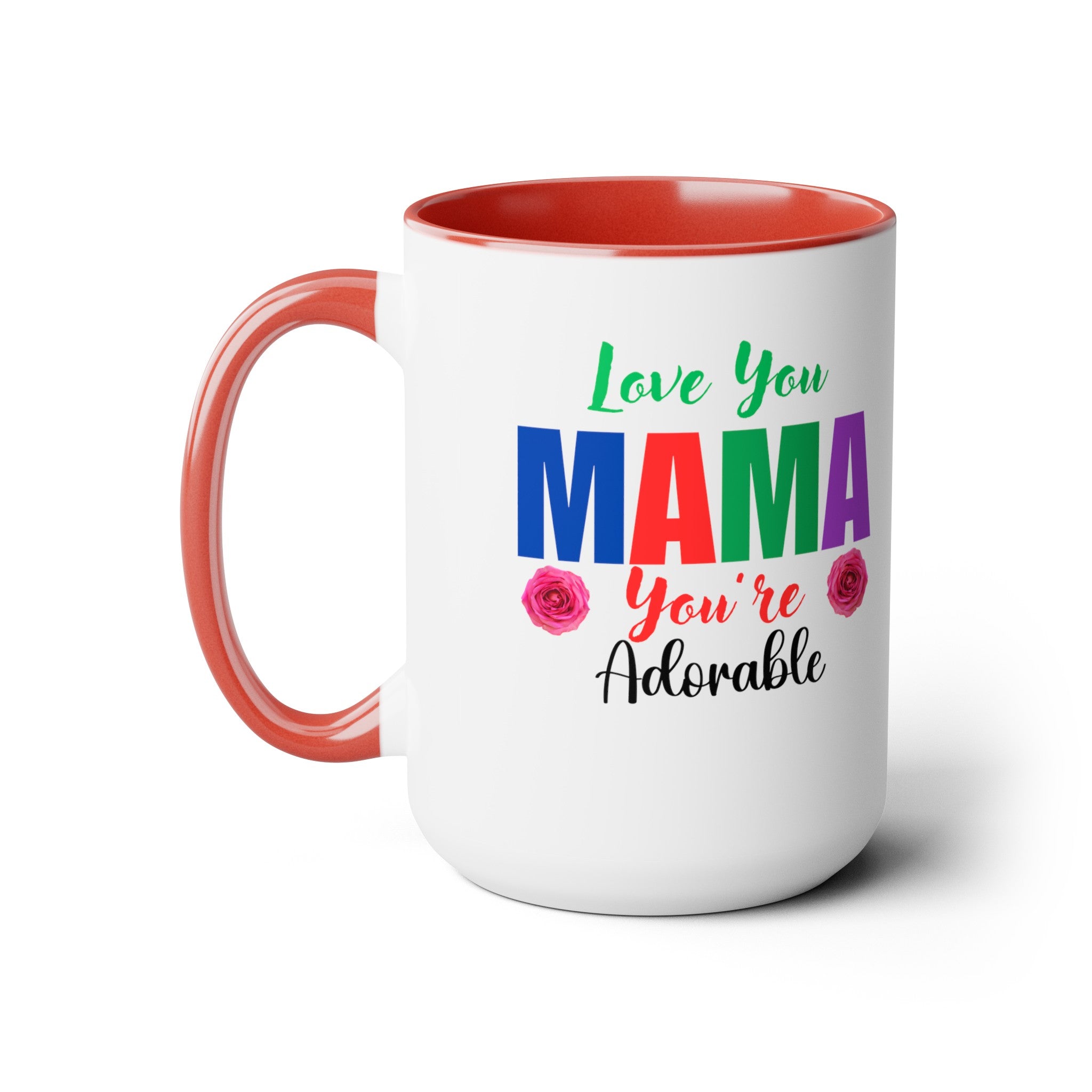 Love You Mama Two-Tone Coffee Mugs, 15oz, Mother's Day Gift for Mom, Gift from Dad, Gift from Husband, Gift from Daughter, Gift from Son