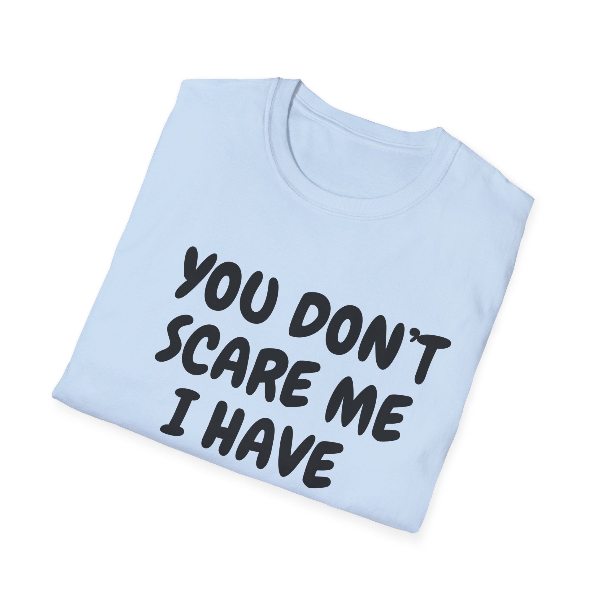 You Don't Scare Me I have Two Girls Funny Dad T-shirt, Father's Day Gift, Gift for Dad, Dad Shirt, Men's T-shirt