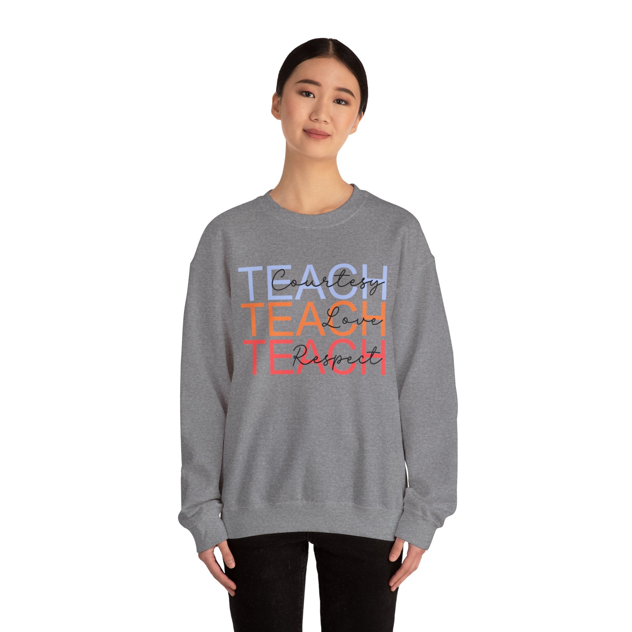 Teach Courtesy, Love, Respect Unisex Heavy Blend™ Crewneck Sweatshirt, Teacher Shirt, Gift for Teacher, Teacher Appreciation, Teacher Gift