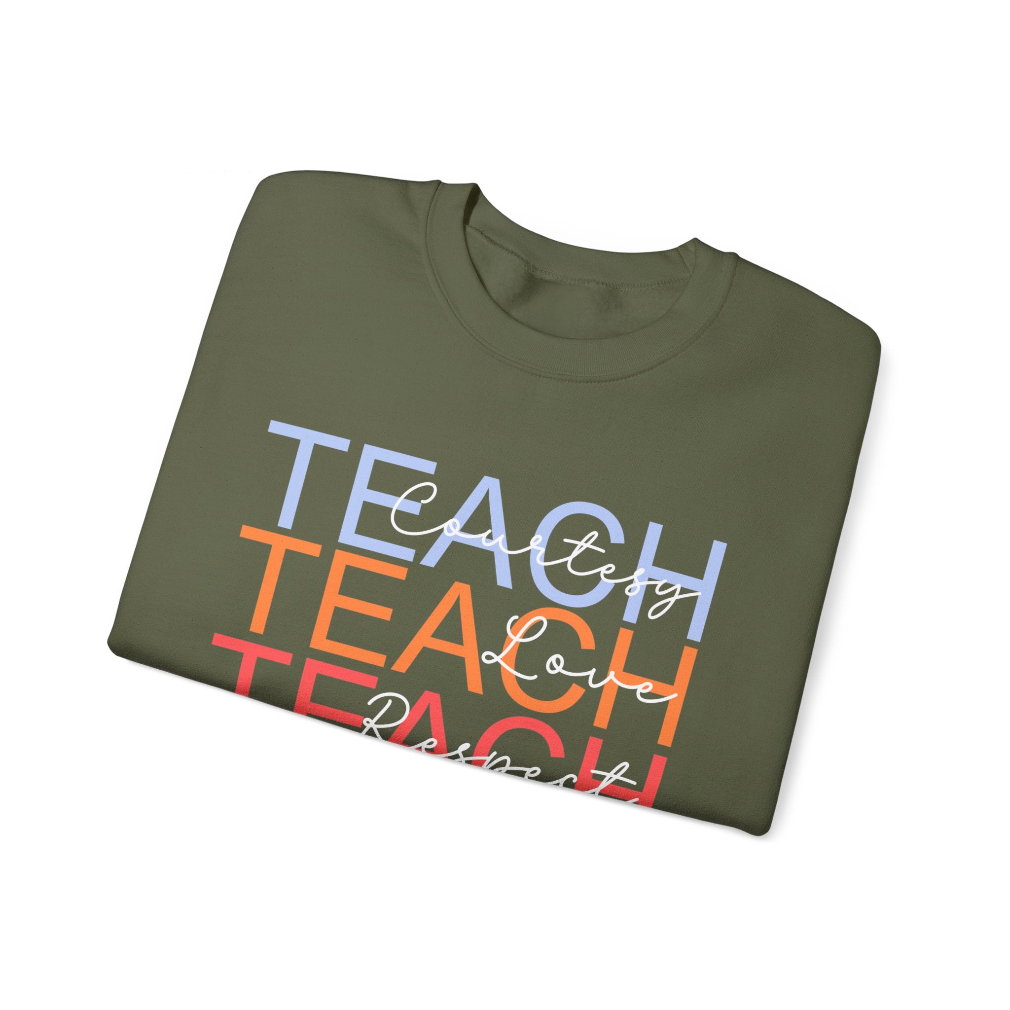 Teach Courtesy, Love, Respect Unisex Heavy Blend™ Crewneck Sweatshirt, Teacher Shirt, Gift for Teacher, Teacher Appreciation, Teacher Gift