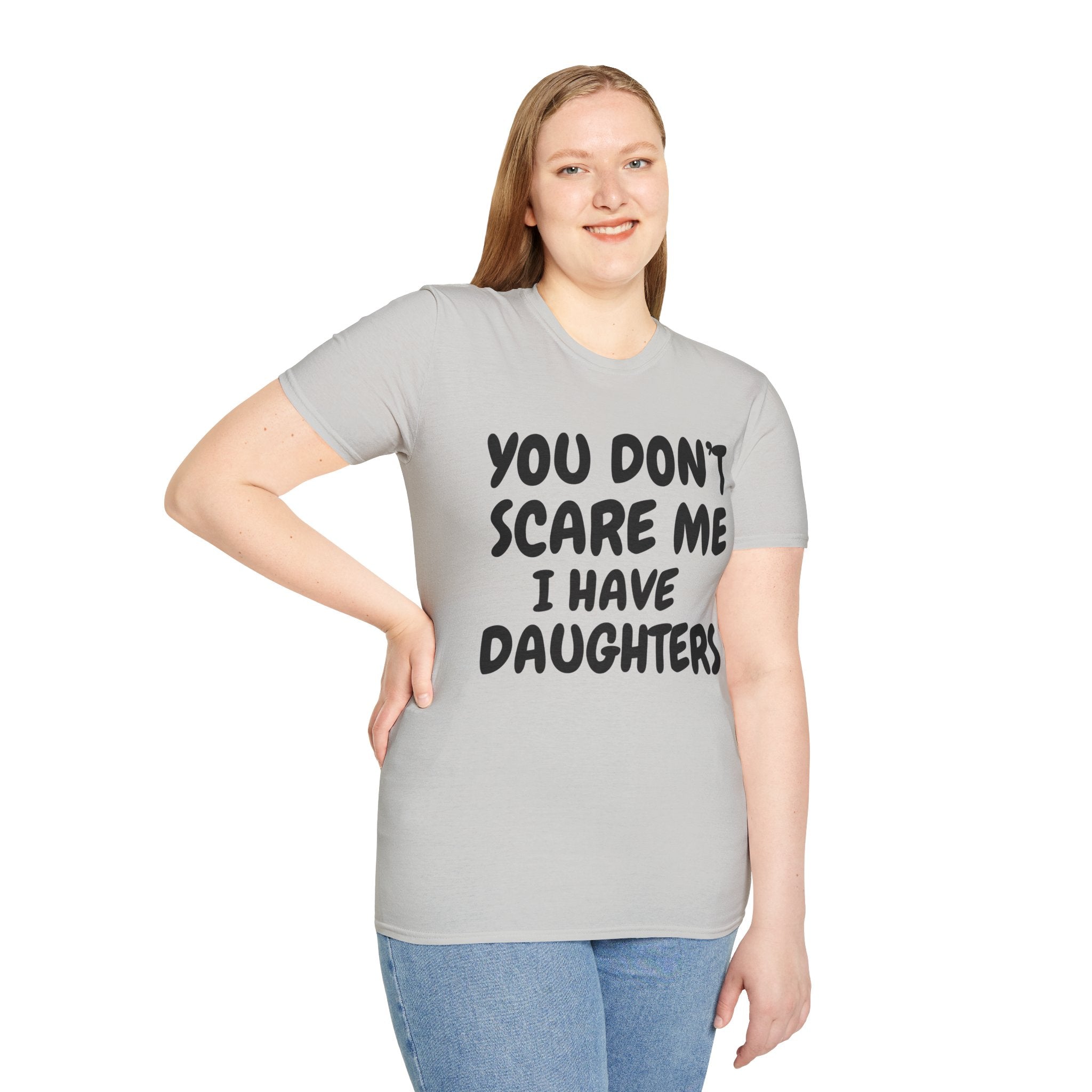 You Don't Scare Me I have Daughters Funny Dad T-shirt, Father's Day Gift, Gift for Dad, Dad Shirt, Men's T-shirt