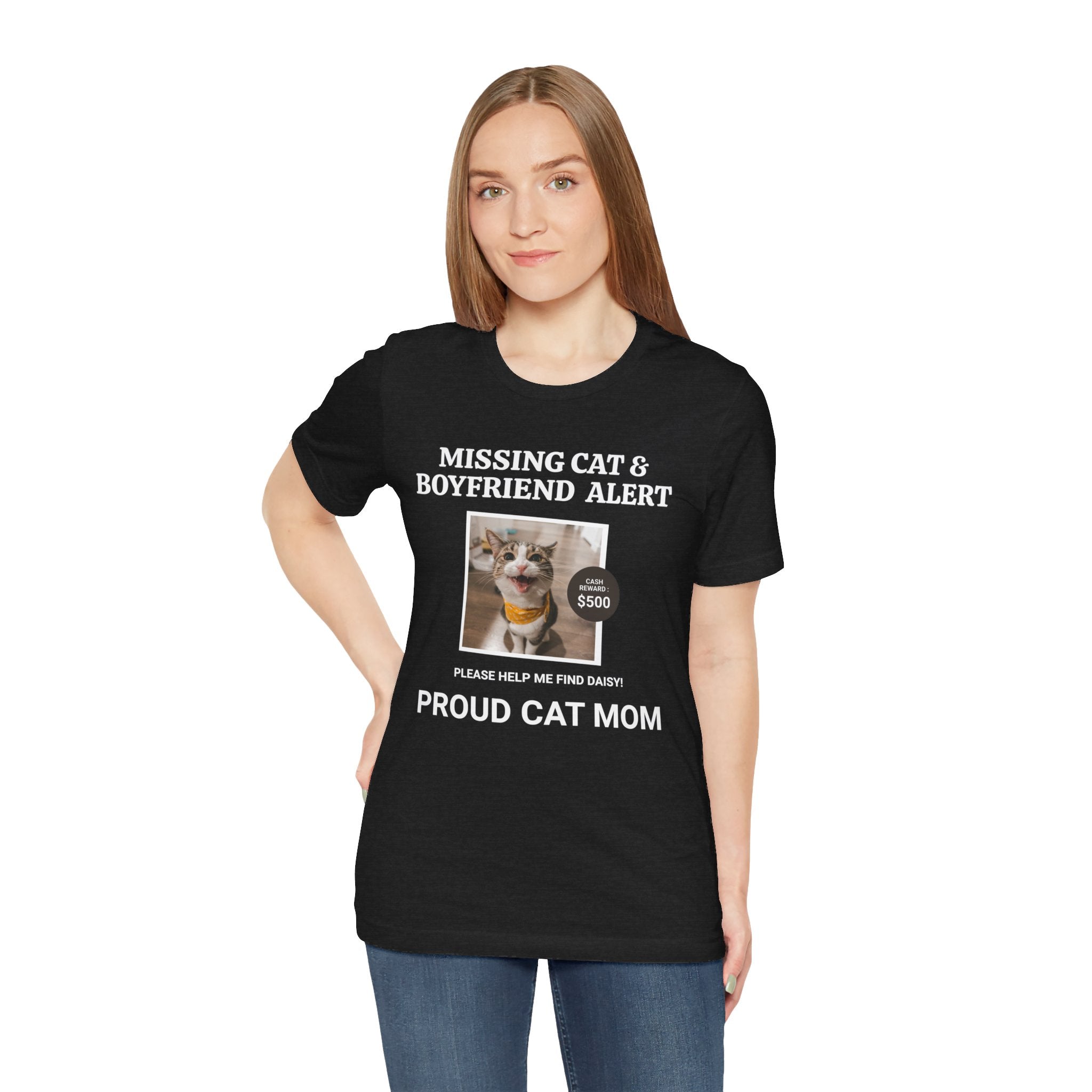 Funny Missing Cat & Boyfriend Alert Unisex Jersey Short Sleeve T-shirt, Cat Mom shirt, Funny Cat Shirt, Cat lover Shirt, Gift for Cat Mom, Cat T-shirt