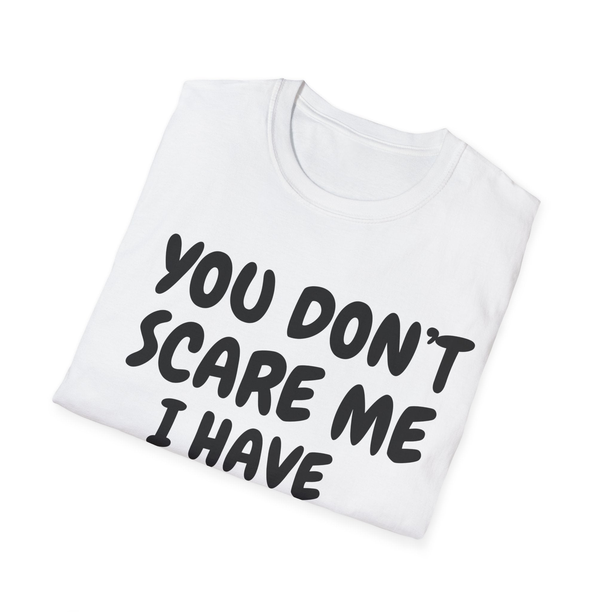 You Don't Scare Me I have Daughters Funny Dad T-shirt, Father's Day Gift, Gift for Dad, Dad Shirt, Men's T-shirt