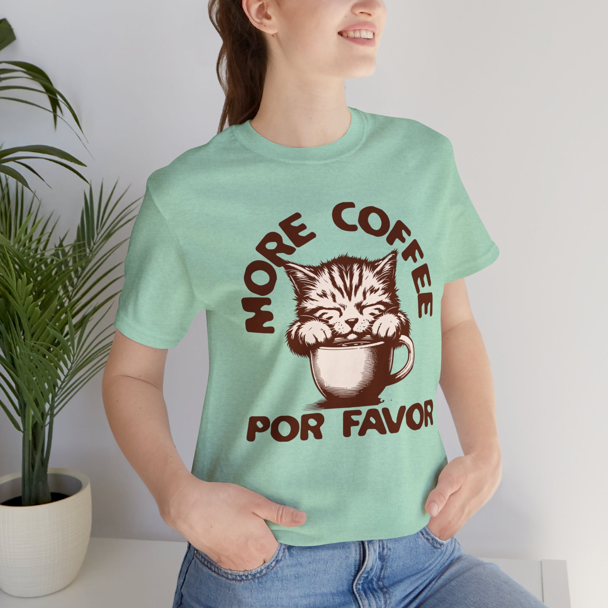 More Coffee Por Favor Funny Unisex Jersey Short Sleeve Tee, Gift for Mom, Gift for Dad, Gift for Teacher, Gift for friend