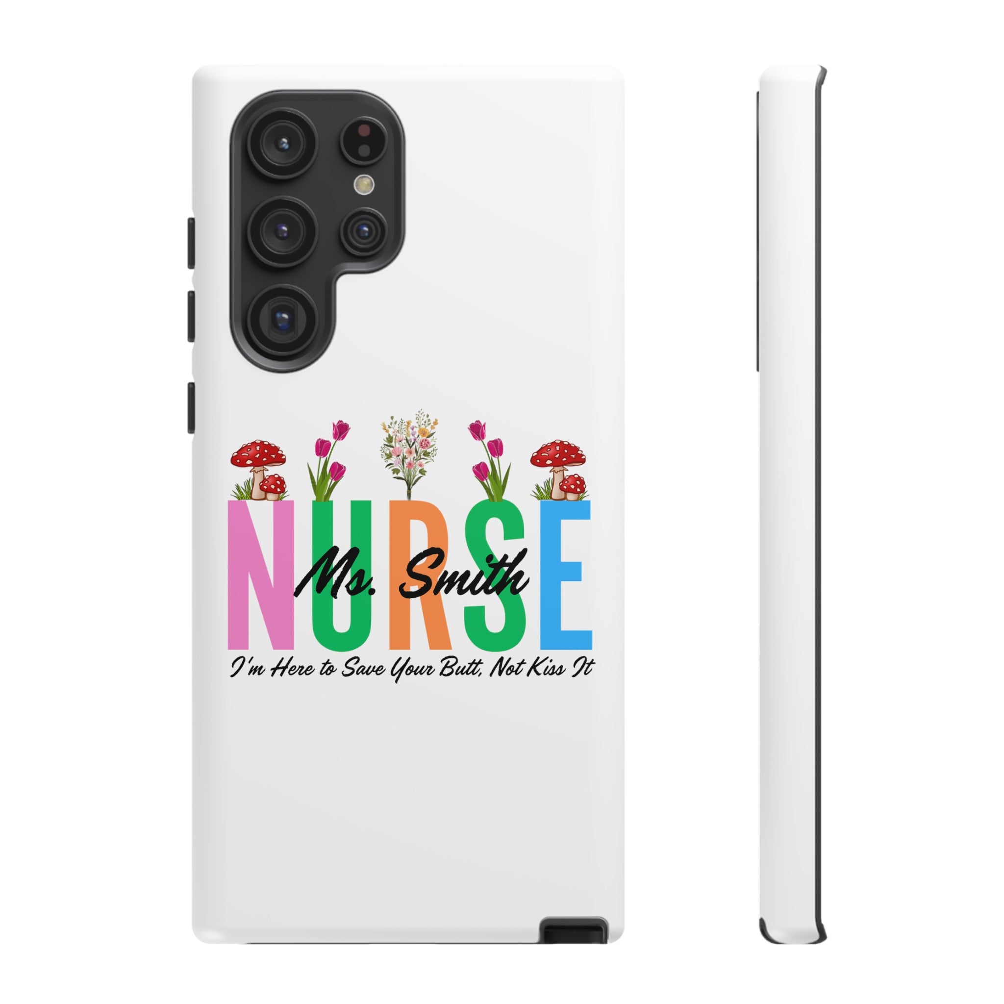 Personalized Floral Nurse iPhones and Samsung Galaxy Tough Cases, Nurse Name, Gift for Nurse, Nurse's Appreciation