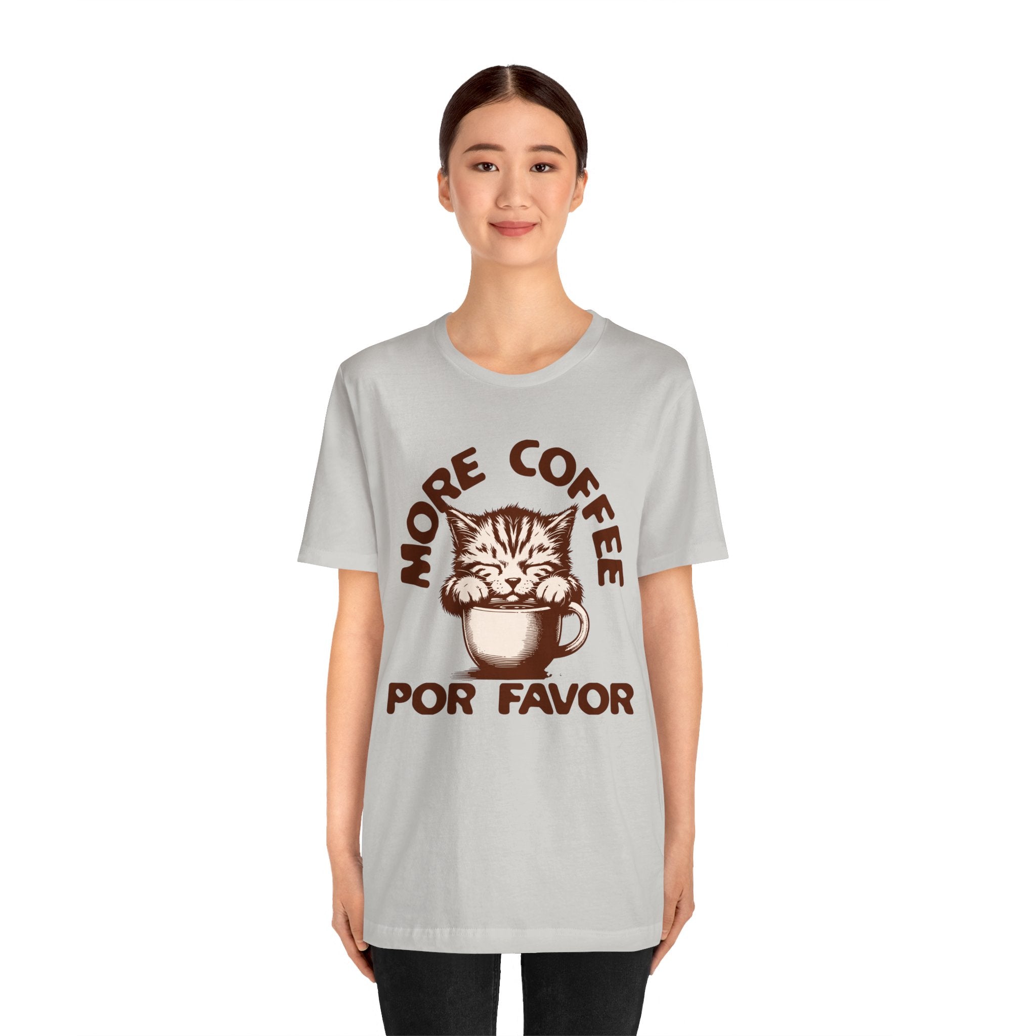 More Coffee Por Favor Funny Unisex Jersey Short Sleeve Tee, Gift for Mom, Gift for Dad, Gift for Teacher, Gift for friend