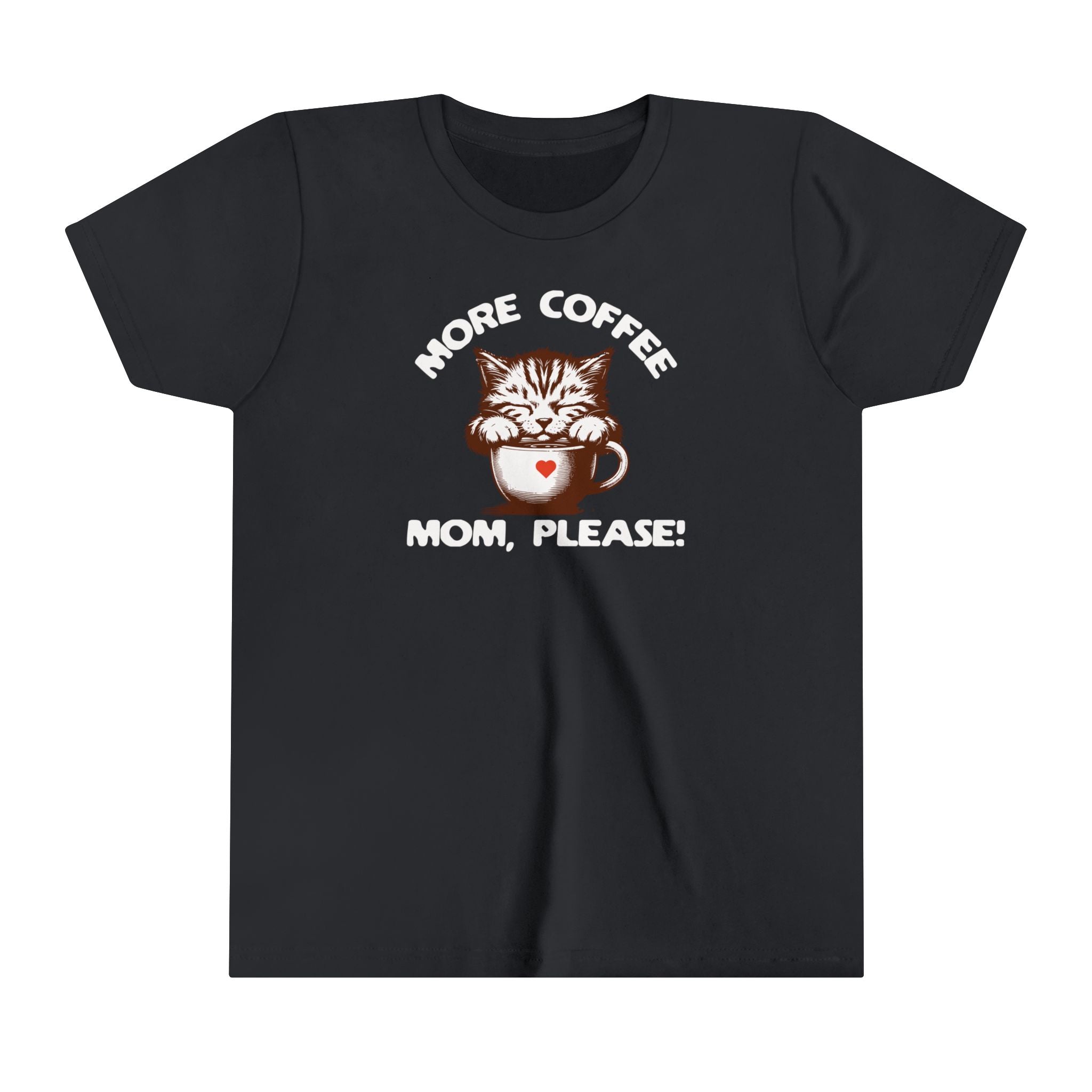 Funny Kid More Coffee Mom Please Youth Short Sleeve Tee