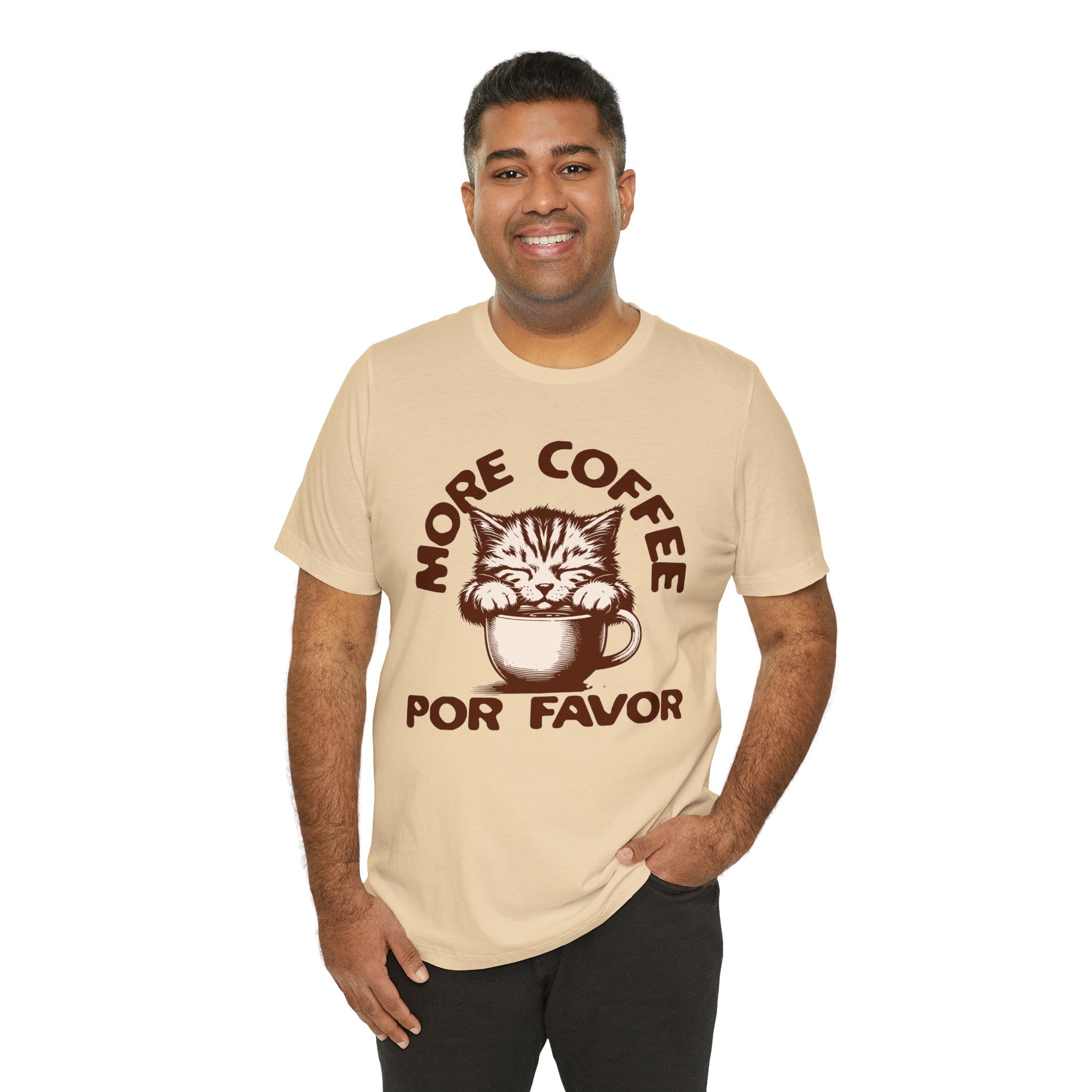 More Coffee Por Favor Funny Unisex Jersey Short Sleeve Tee, Gift for Mom, Gift for Dad, Gift for Teacher, Gift for friend