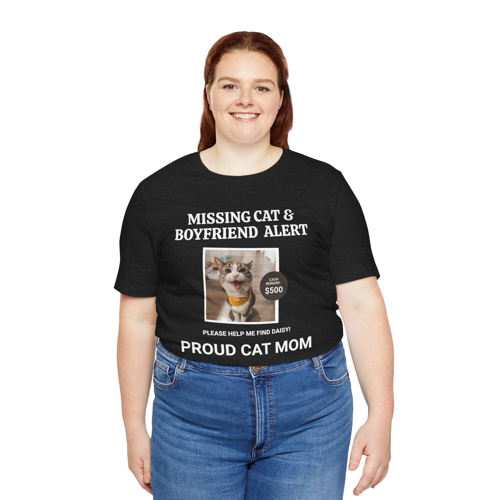 Funny Missing Cat & Boyfriend Alert Unisex Jersey Short Sleeve T-shirt, Cat Mom shirt, Funny Cat Shirt, Cat lover Shirt, Gift for Cat Mom, Cat T-shirt