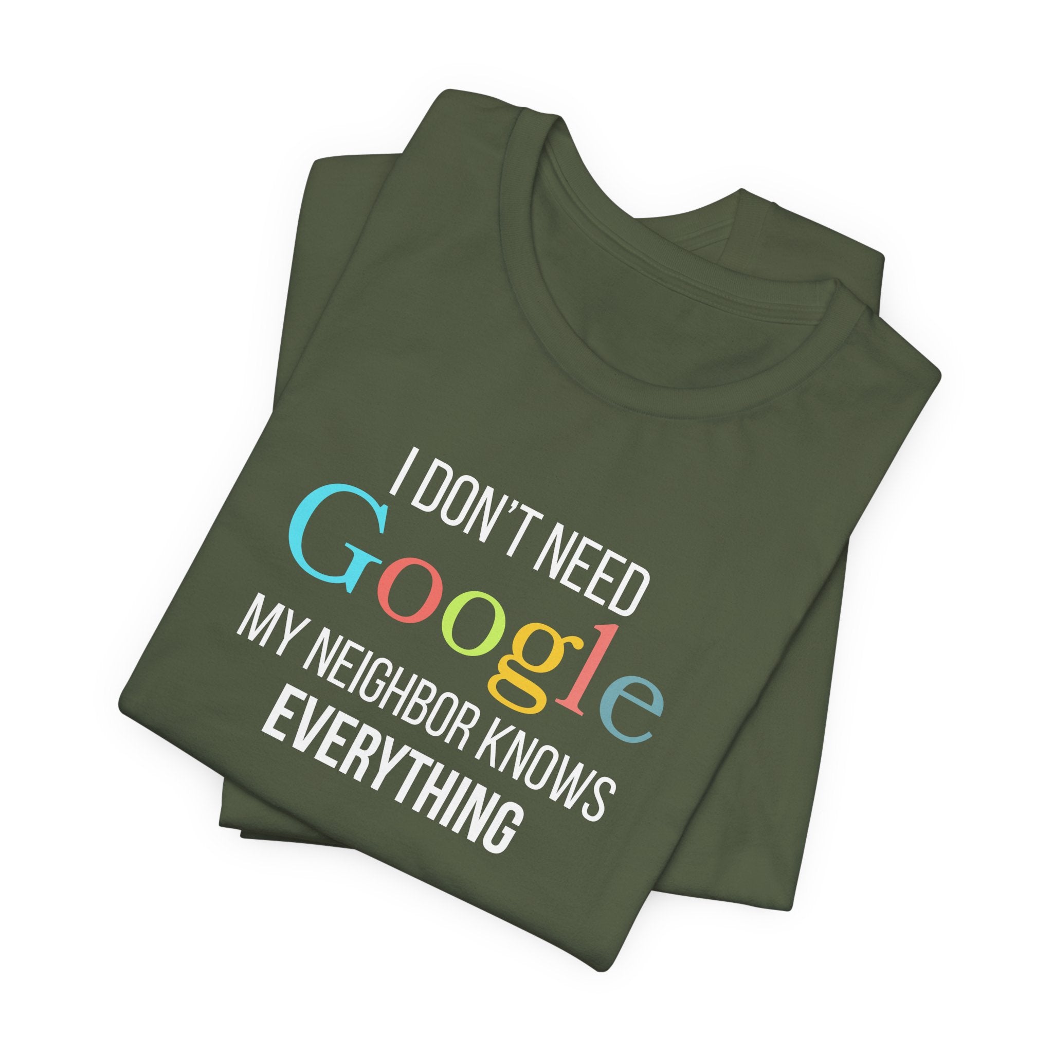 My Neighbor Knows Everything, Funny Friend Neighbor Shirt