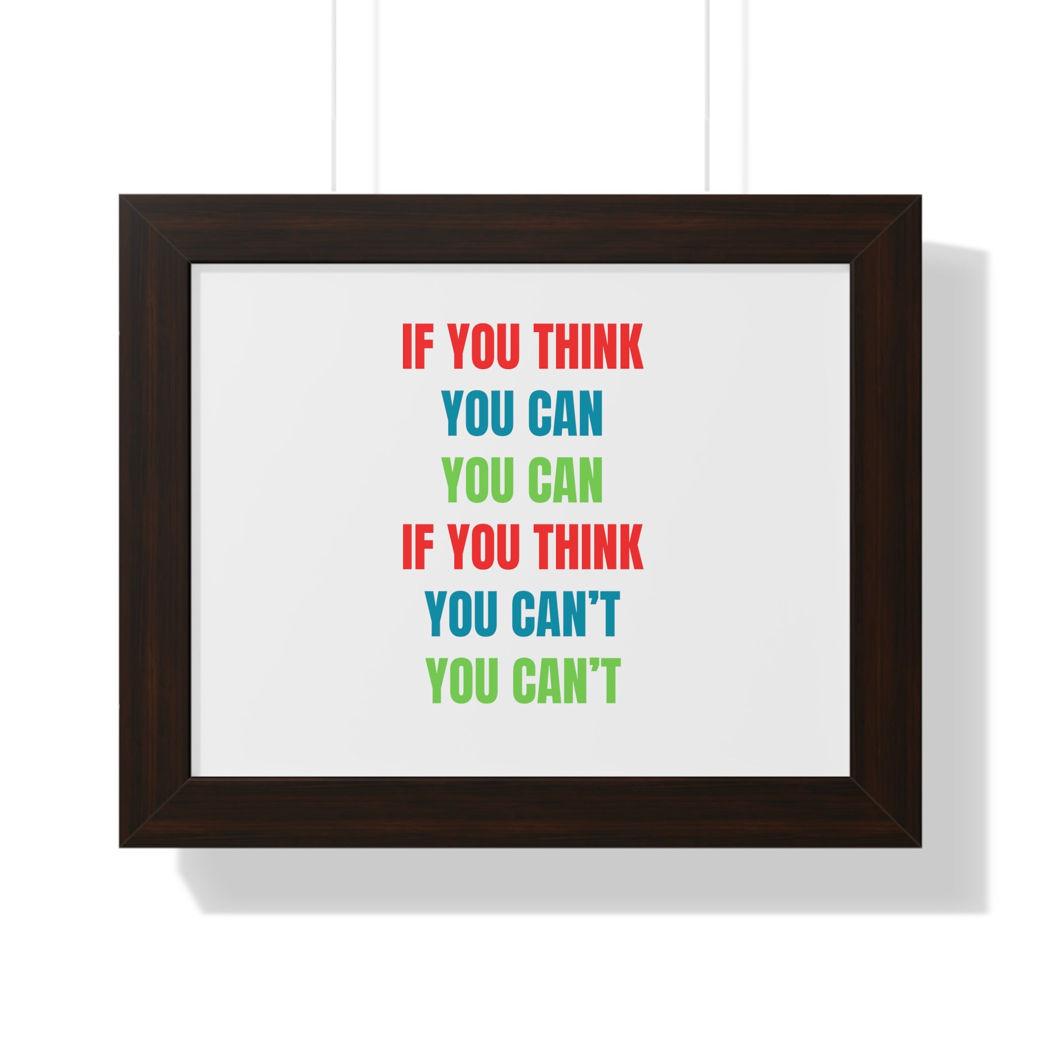 If You Think You Can, You Can Framed Horizontal Poster