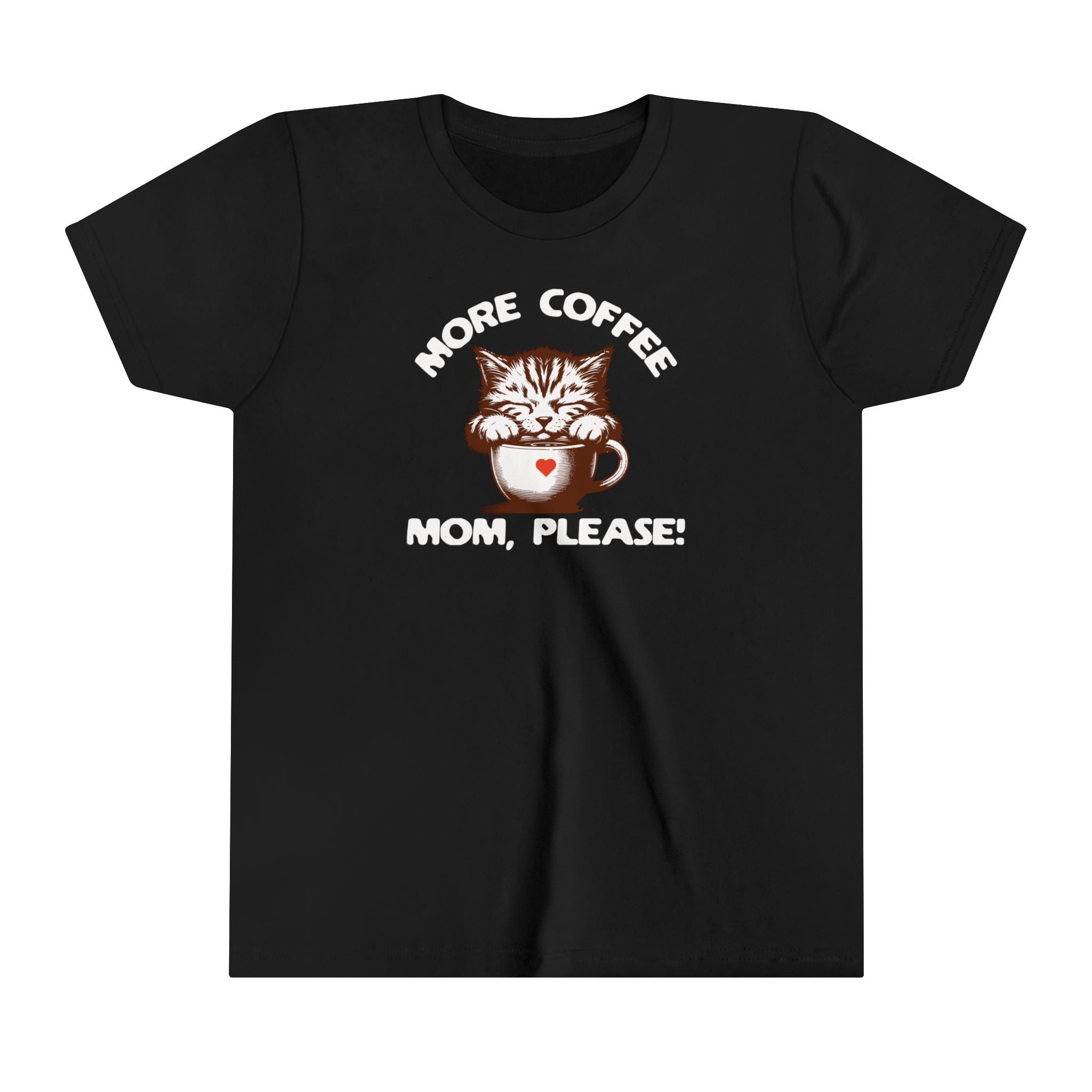 Funny Kid More Coffee Mom Please Youth Short Sleeve Tee