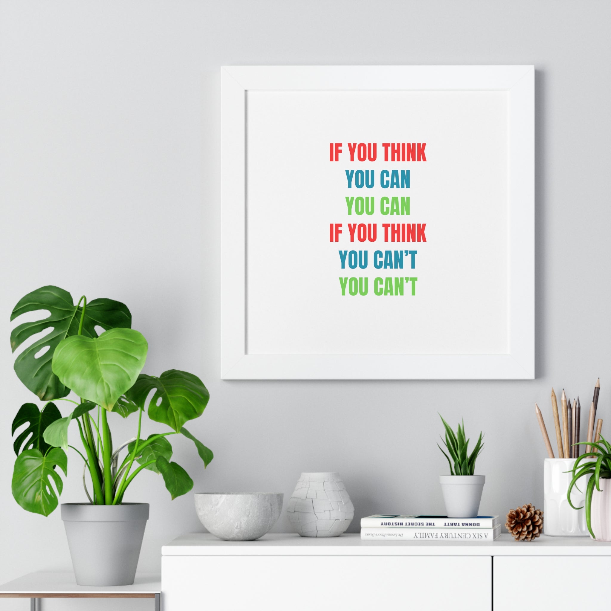 If You Think You Can, You Can Framed Horizontal Poster